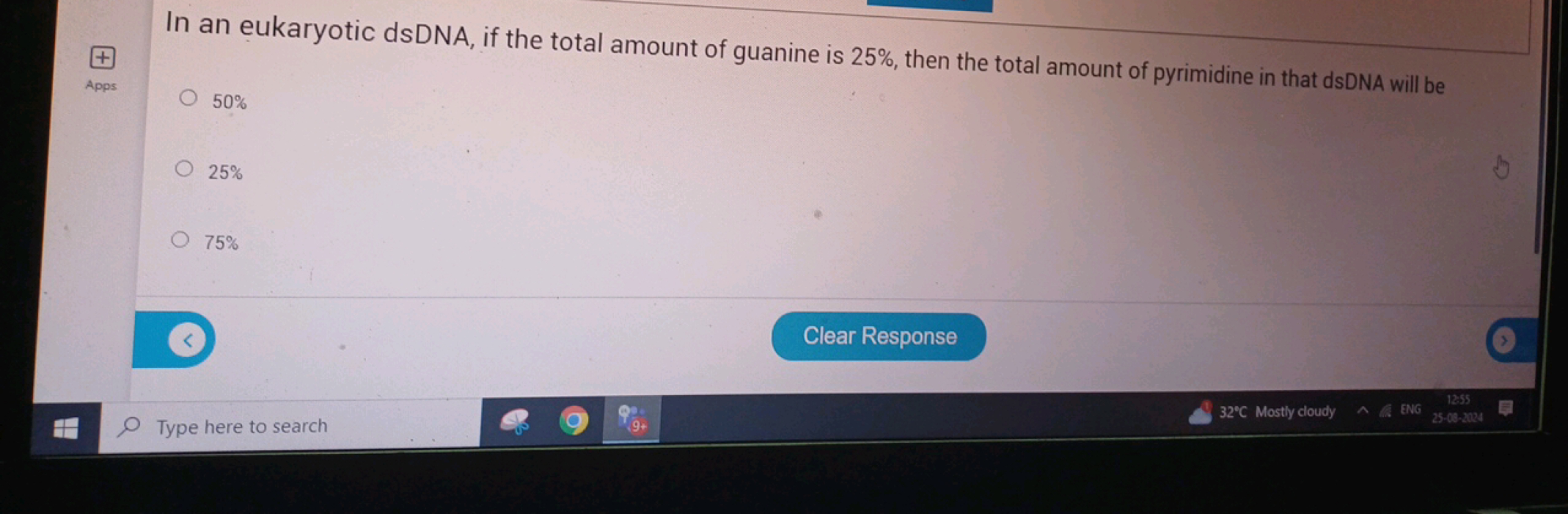 Apps
In an eukaryotic dsDNA, if the total amount of guanine is 25%, th