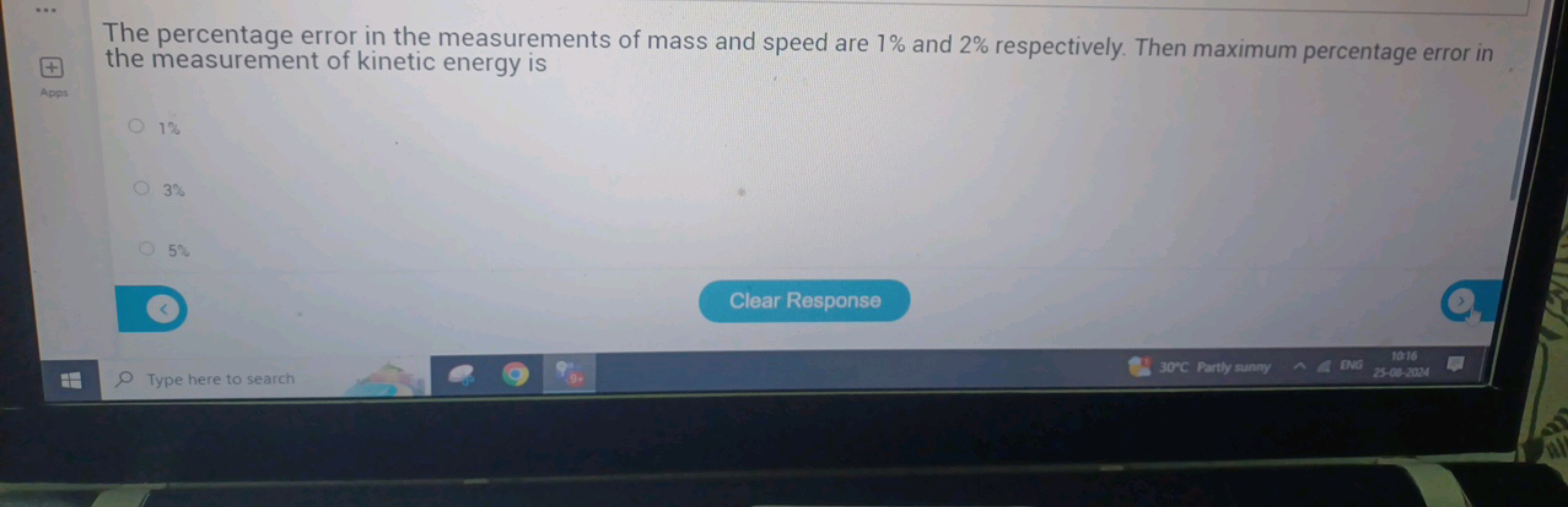 +
The percentage error in the measurements of mass and speed are 1% an