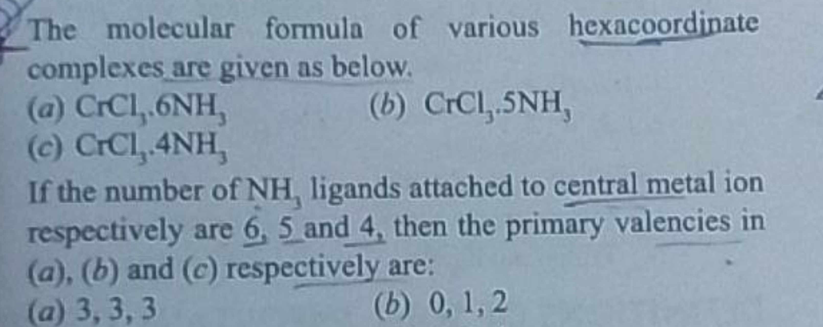 The molecular formula of various hexacoordinate complexes are given as