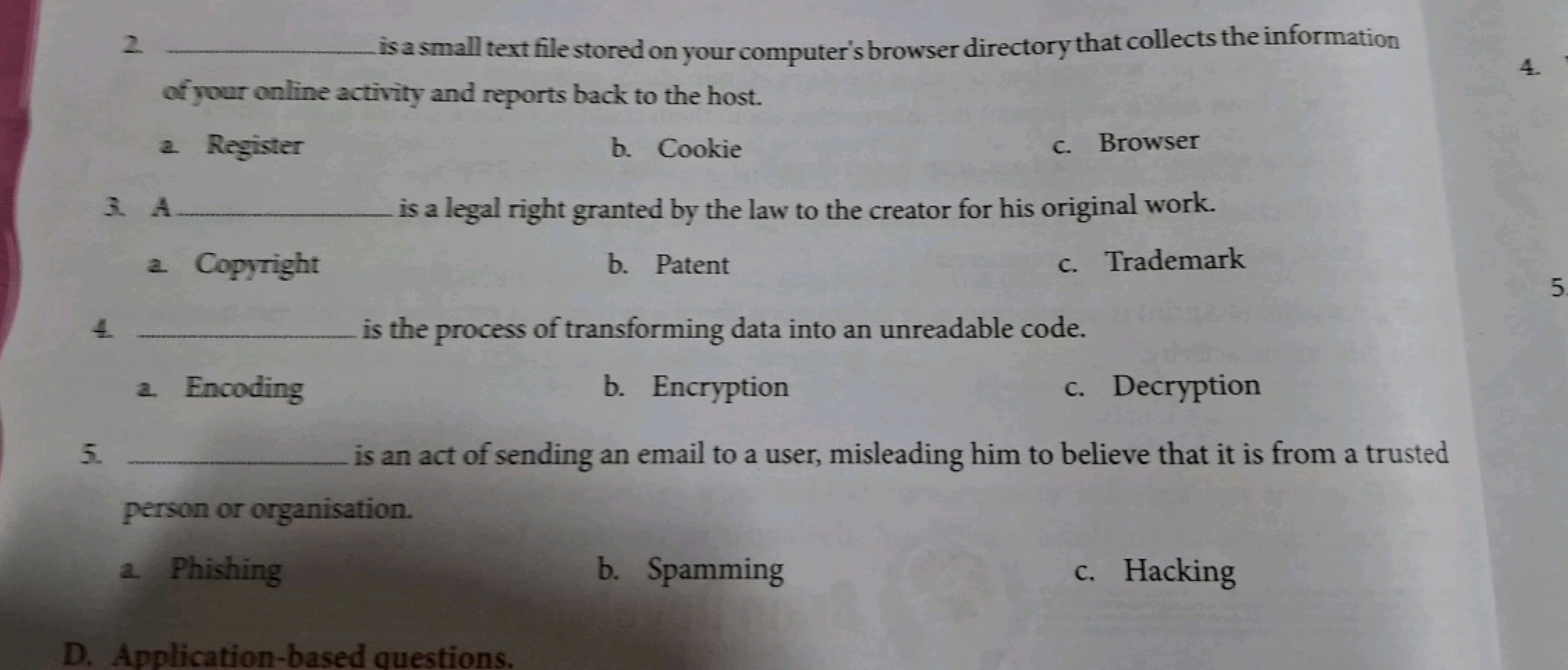 2  is a small text file stored on your computer's browser directory th