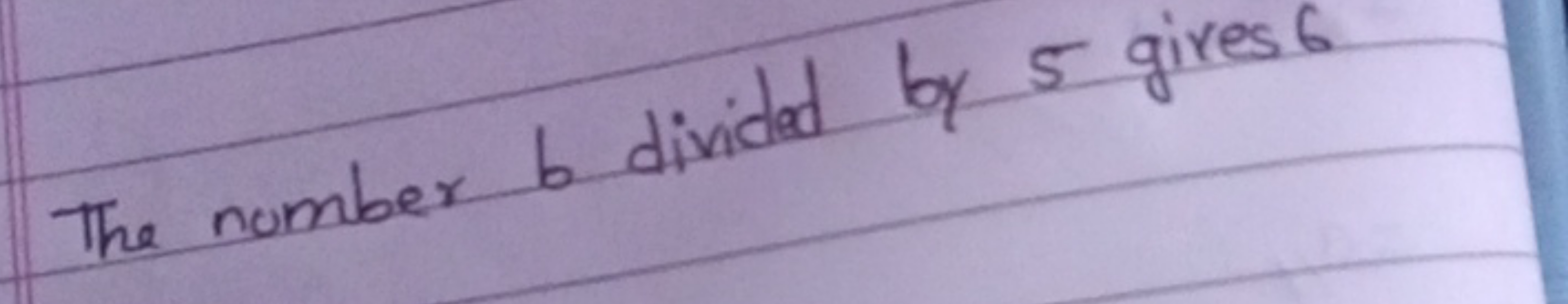 The number b divided by 5 gives 6