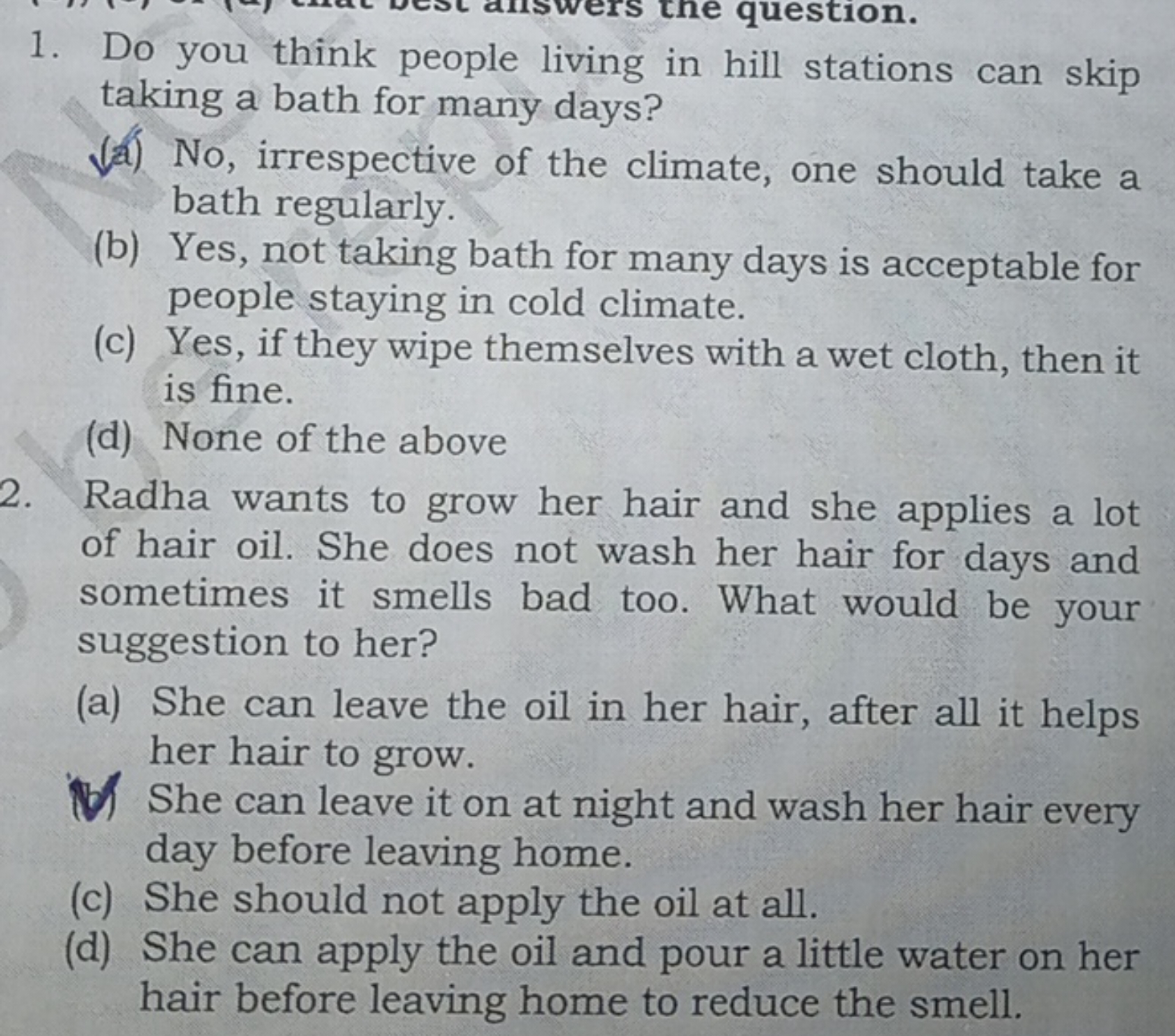 1. Do you think people living in hill stations can skip taking a bath 