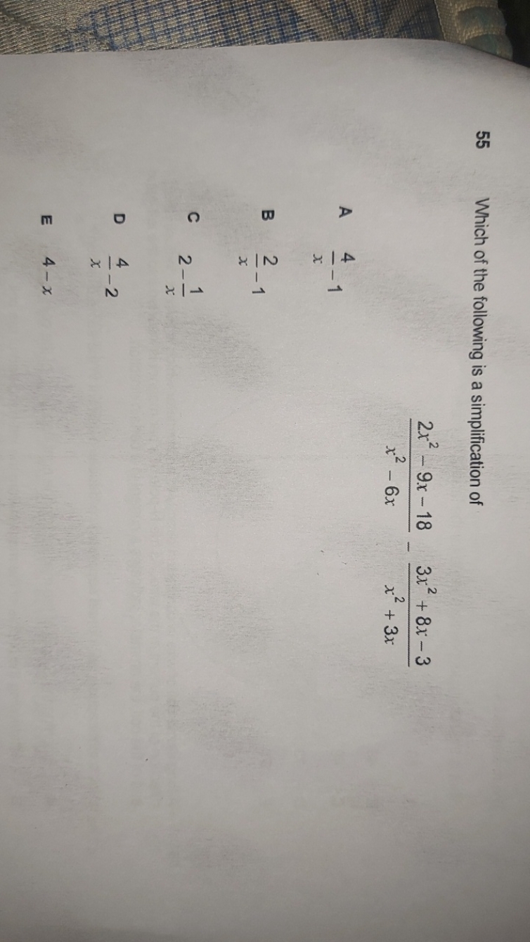 55 Which of the following is a simplification of
x2−6x2x2−9x−18​−x2+3x