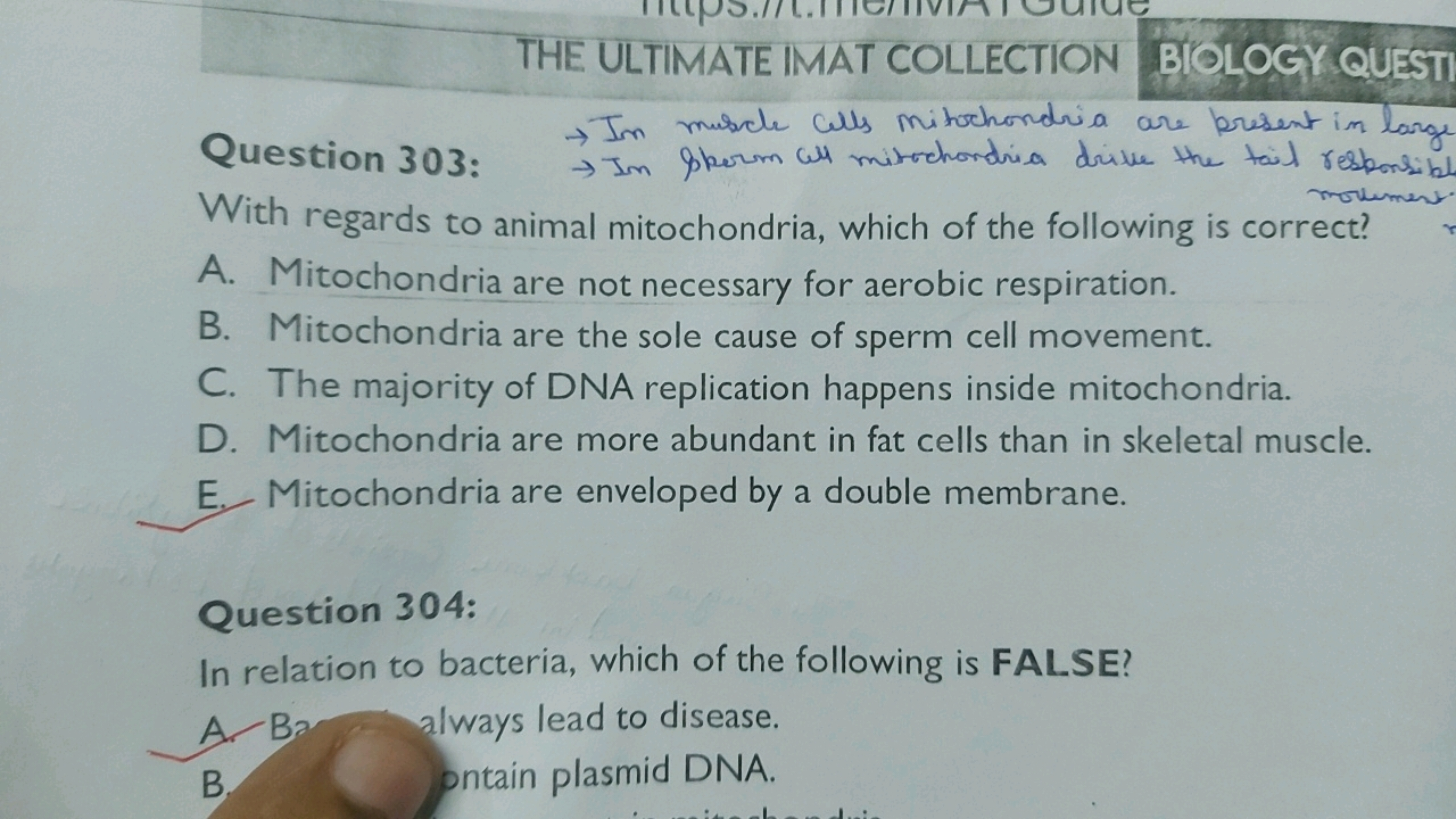 THE ULTIMATE MAT COLLECTION
Question 303:
→ In muscle cells mitochondr