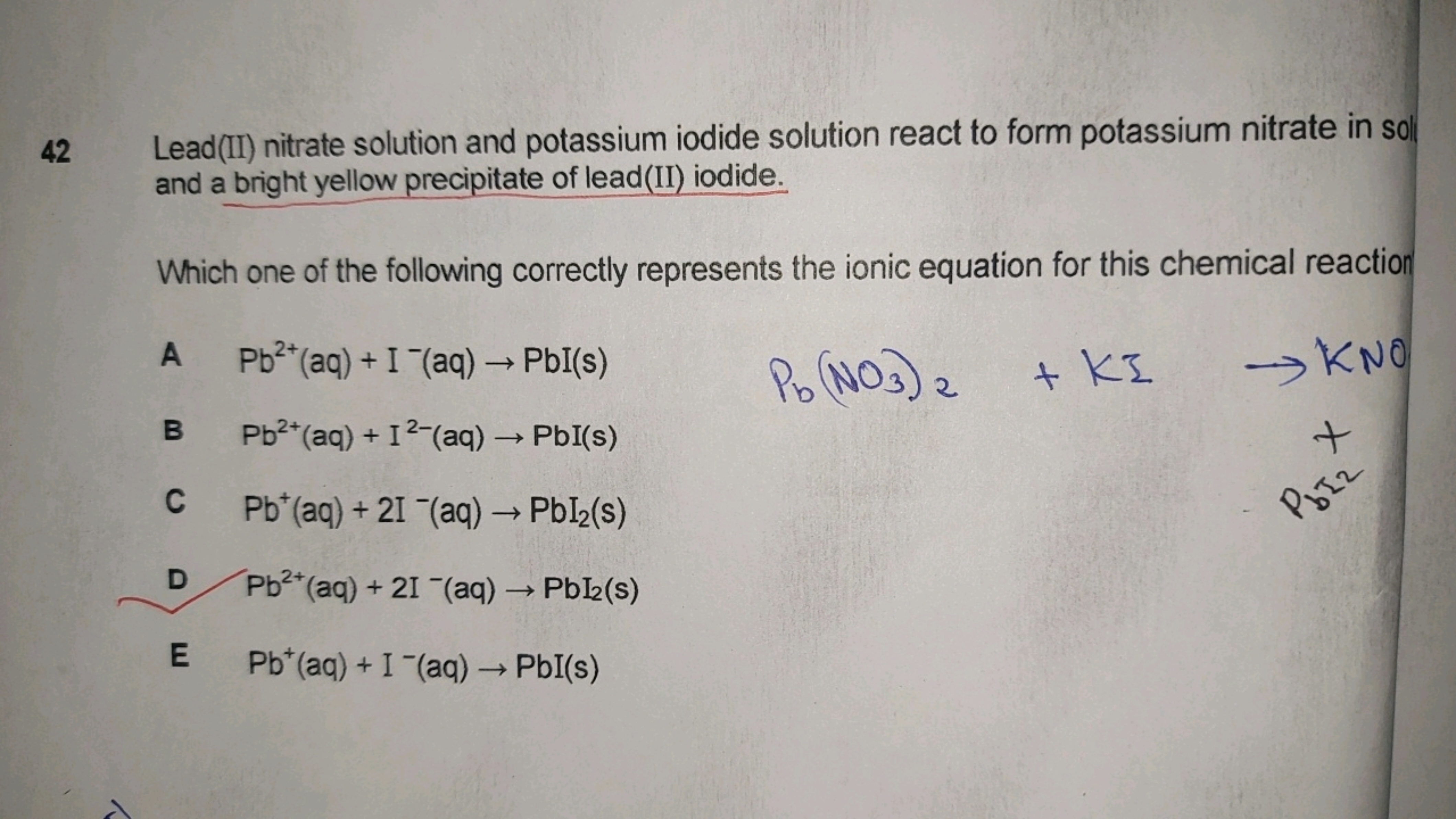 42 Lead(II) nitrate solution and potassium iodide solution react to fo