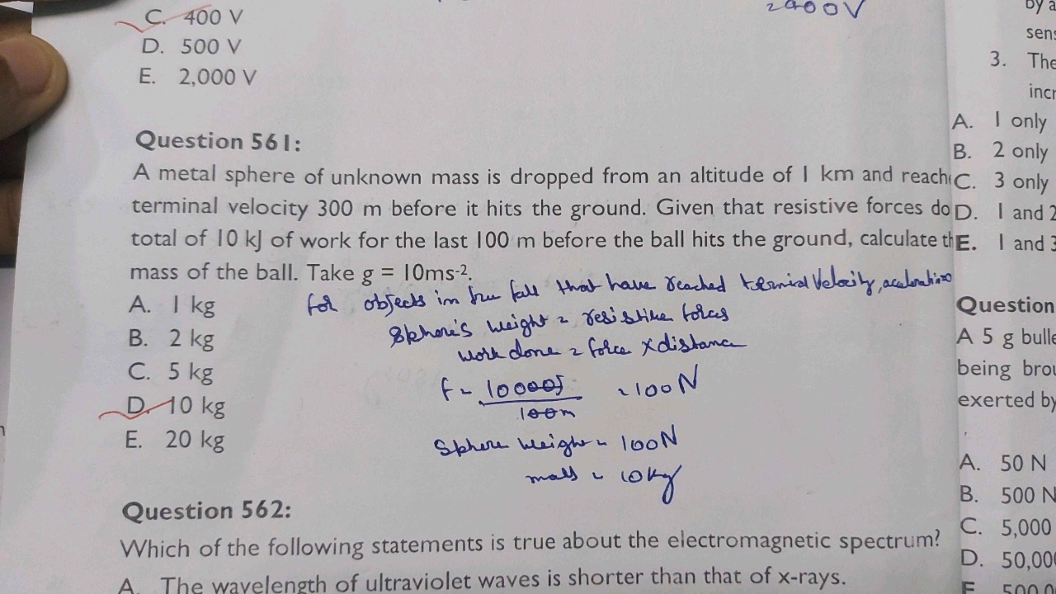 C. 400 V
D. 500 V
E. 2,000 V

Question 561 :
A. I only
B. 2 only

A me