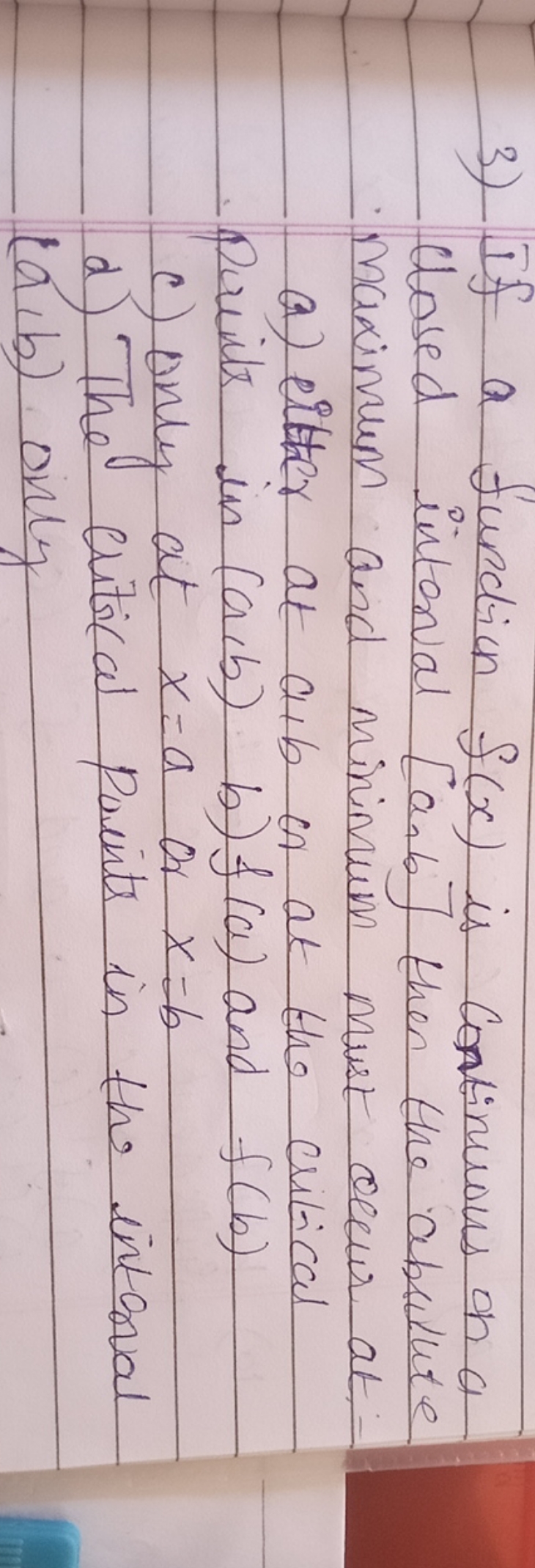 3) If a fundion f(x) is continuous on a Closed interval [an​b ] then t