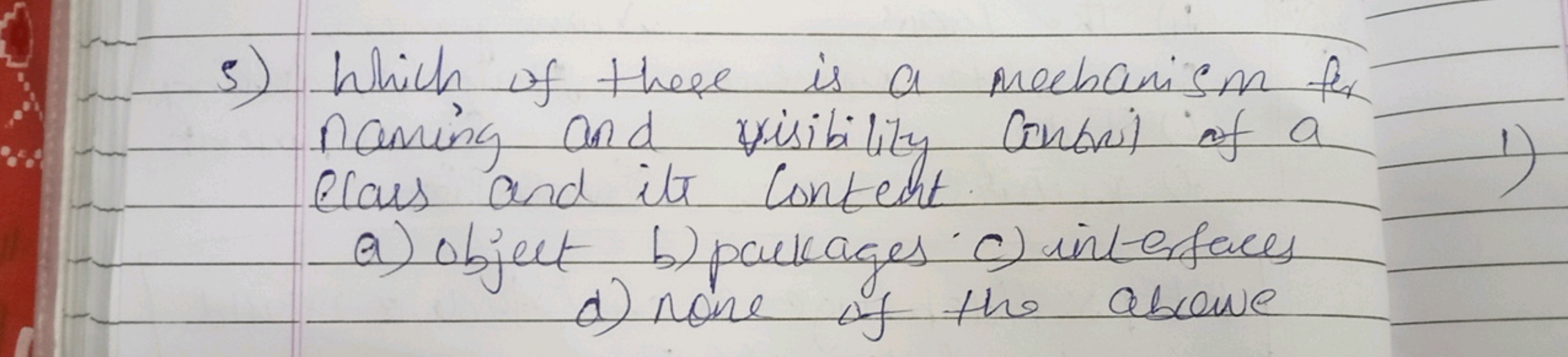 5) Which of these is a mechanism fox naming and visibility Garboil of 