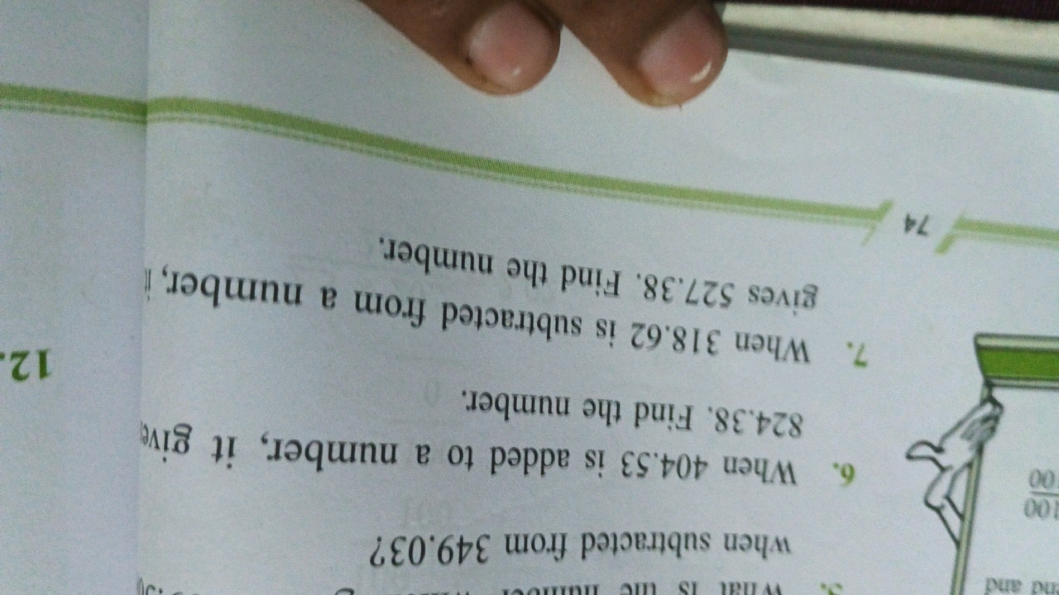 when subtracted from 349.03 ?
6. When 404.53 is added to a number, it 