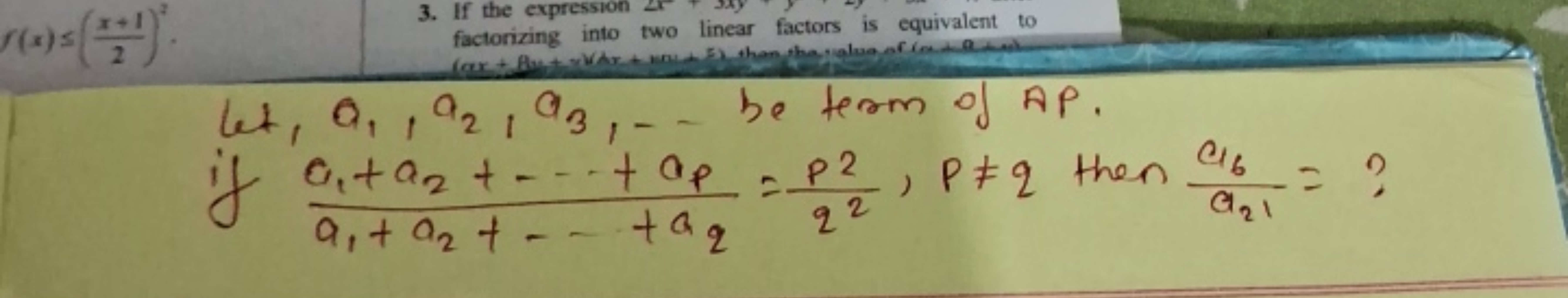 Let, a1​,a2​,a3​,… be term of AP. if a1​+a2​+…+a2​a1​+a2​+⋯+ap​​=q2p2​