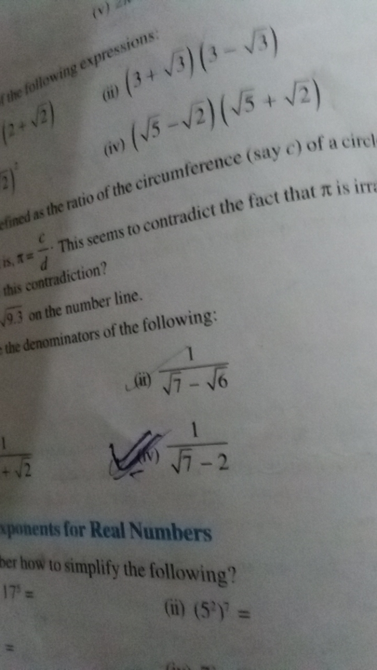 (ii) (3+3​)(3−3​)
(iv) (5​−2​)(5​+2​) 2) 3 an the ratio of the circumf