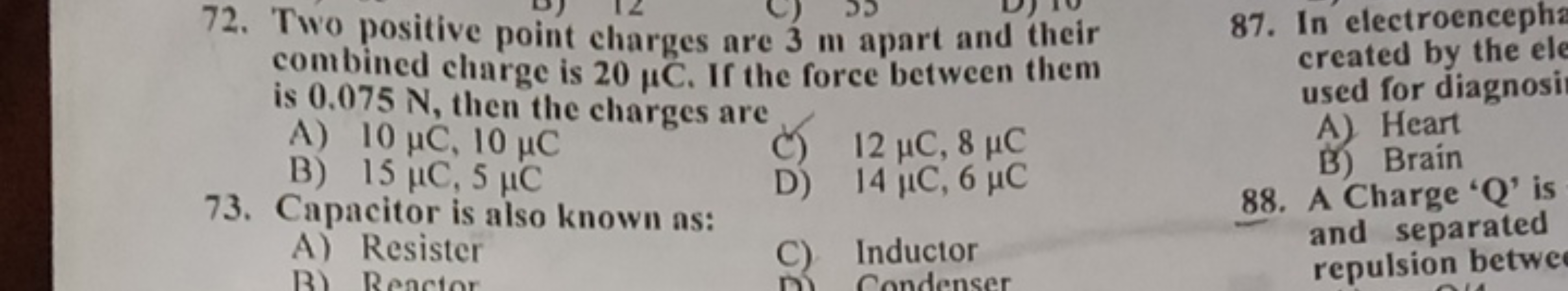 72. Two positive point charges are 3 m apart and their combined eharge