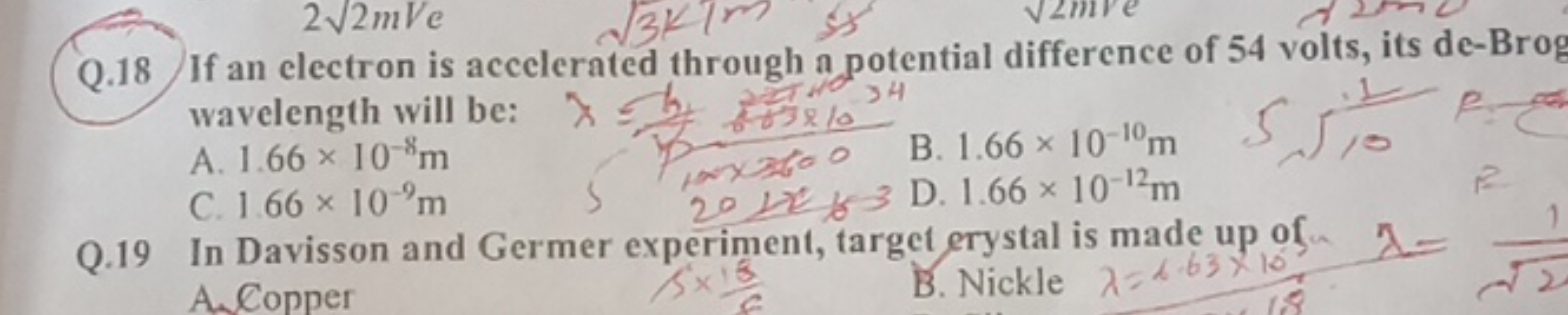 Q. 18 If an electron is accelerated through a potential difference of 