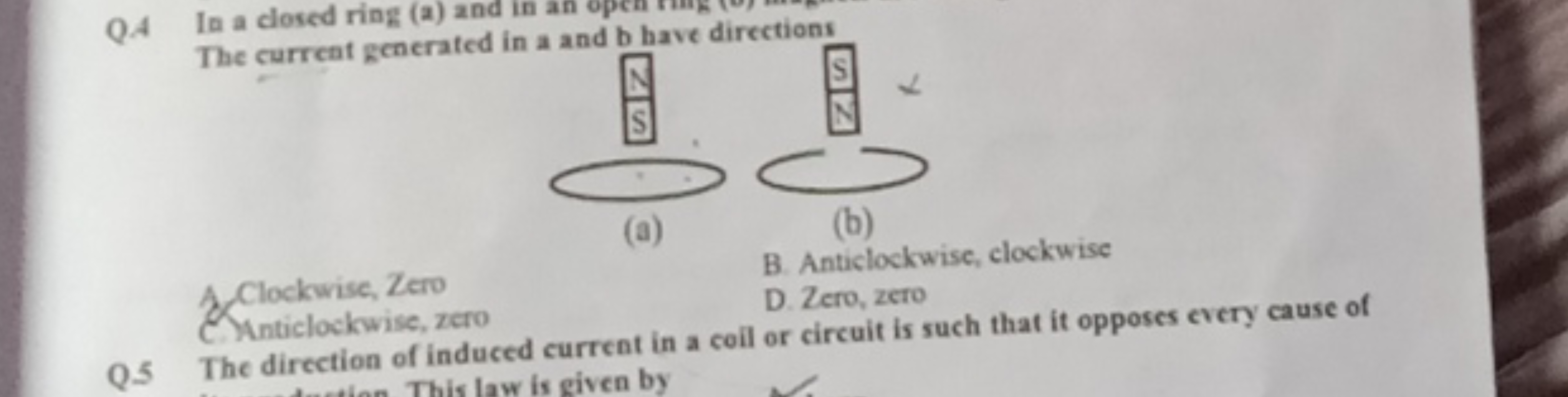 QA In a closed ring (a) and in an op u bave The current generated in a