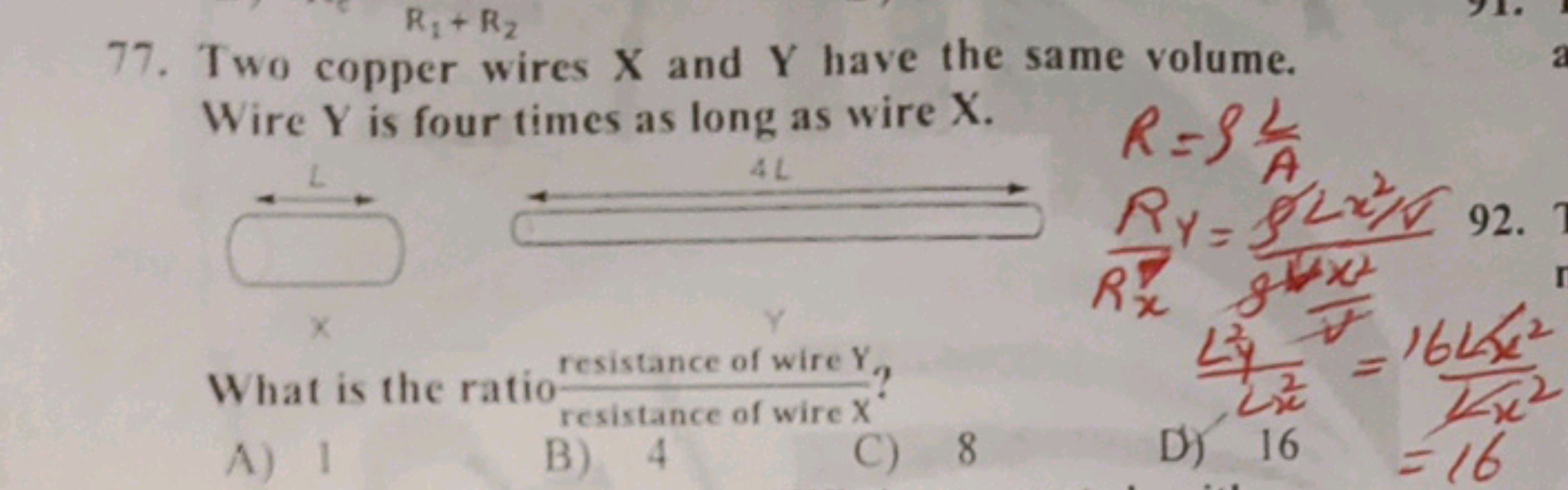 77. Two copper wires X and Y have the same volume. Wire Y is four time