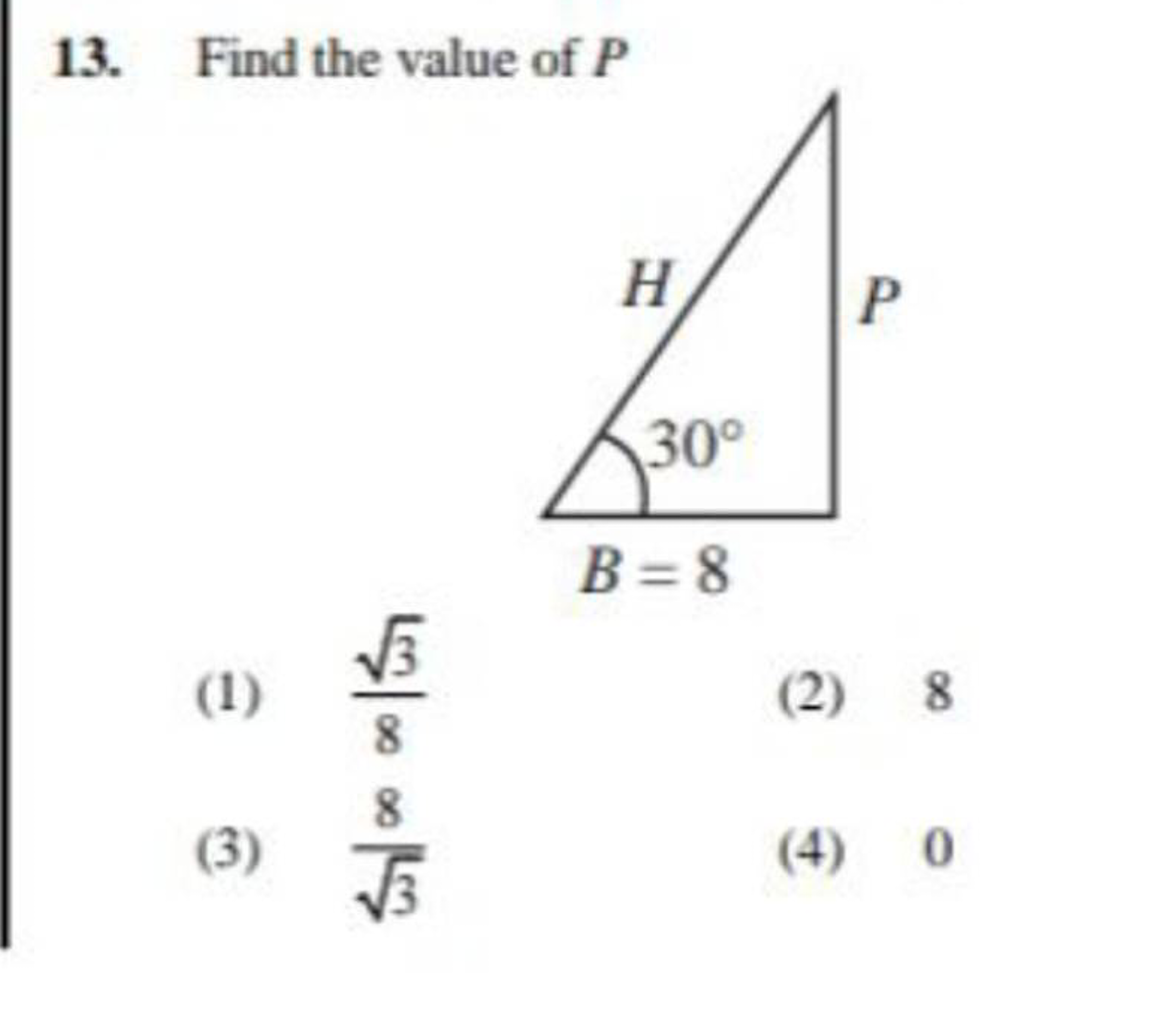 13. Find the value of P
(1) 83​​
(2) 8
(3) 3​8​
(4) 0