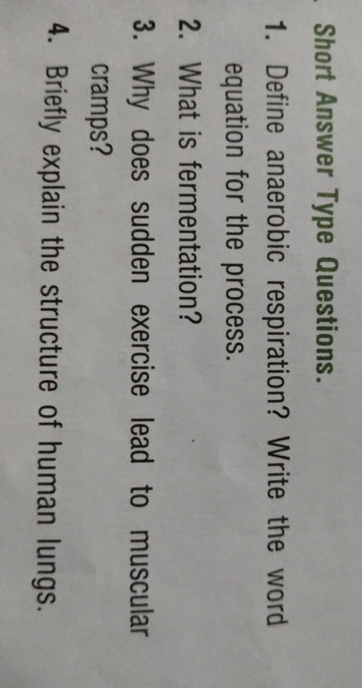 Short Answer Type Questions.
1. Define anaerobic respiration? Write th