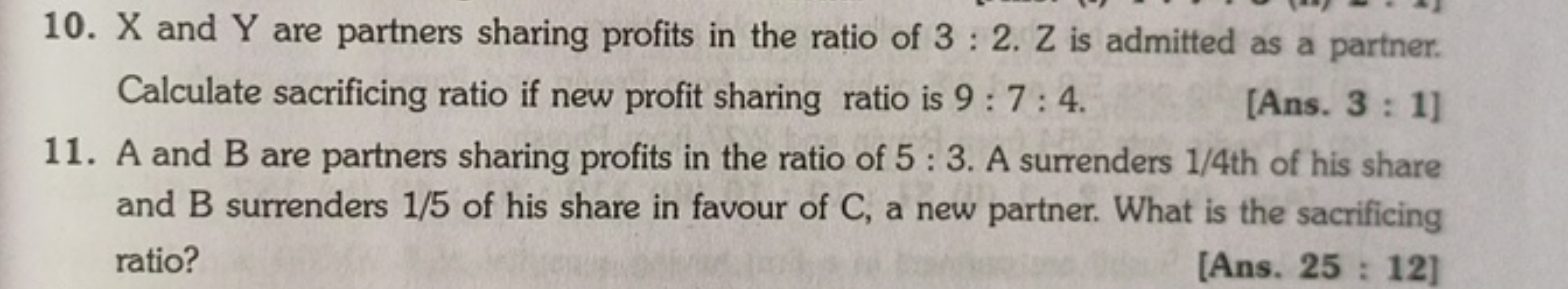 10. X and Y are partners sharing profits in the ratio of 3:2.Z is admi