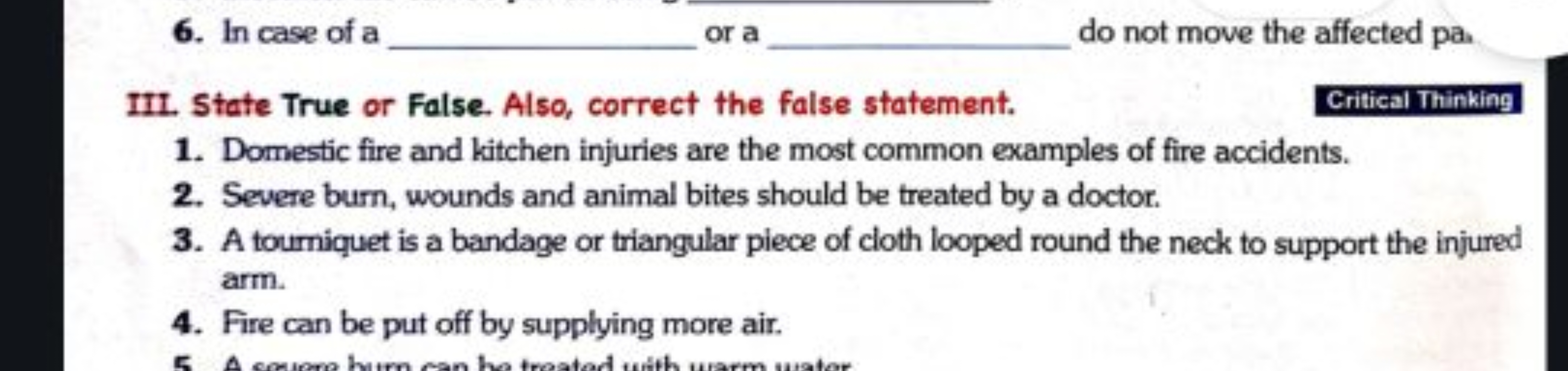 6. In case of a  or a  do not move the affected pa.
III. State True or