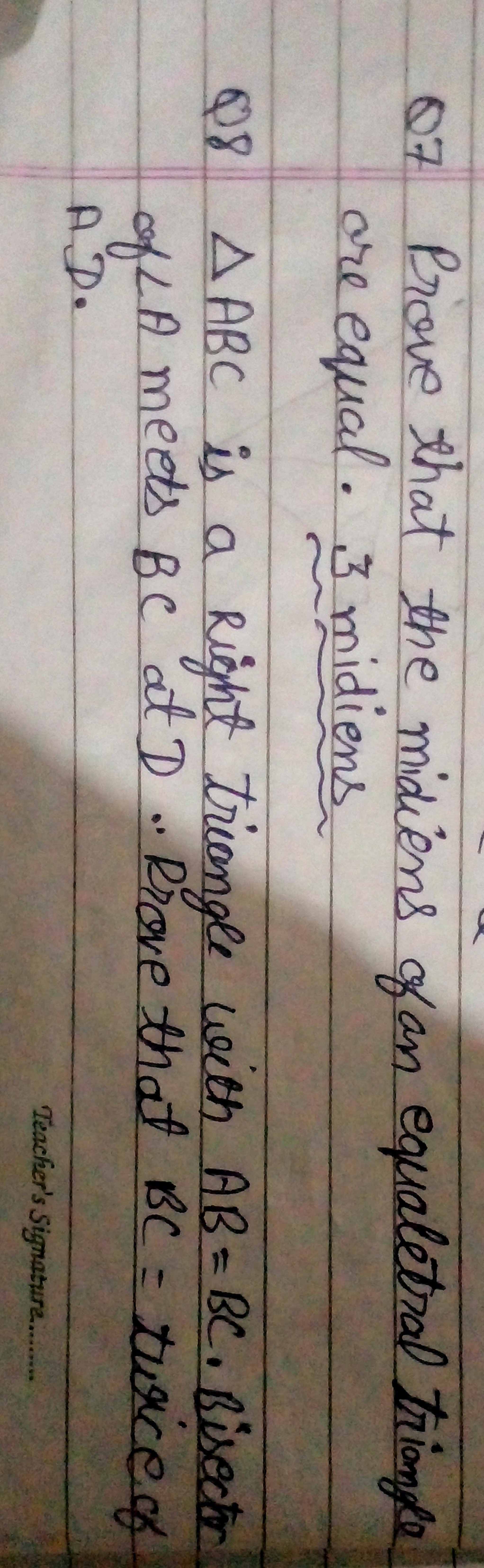 Q7 Prove that the midiens of an equaletral triangle are equal. 3 midie