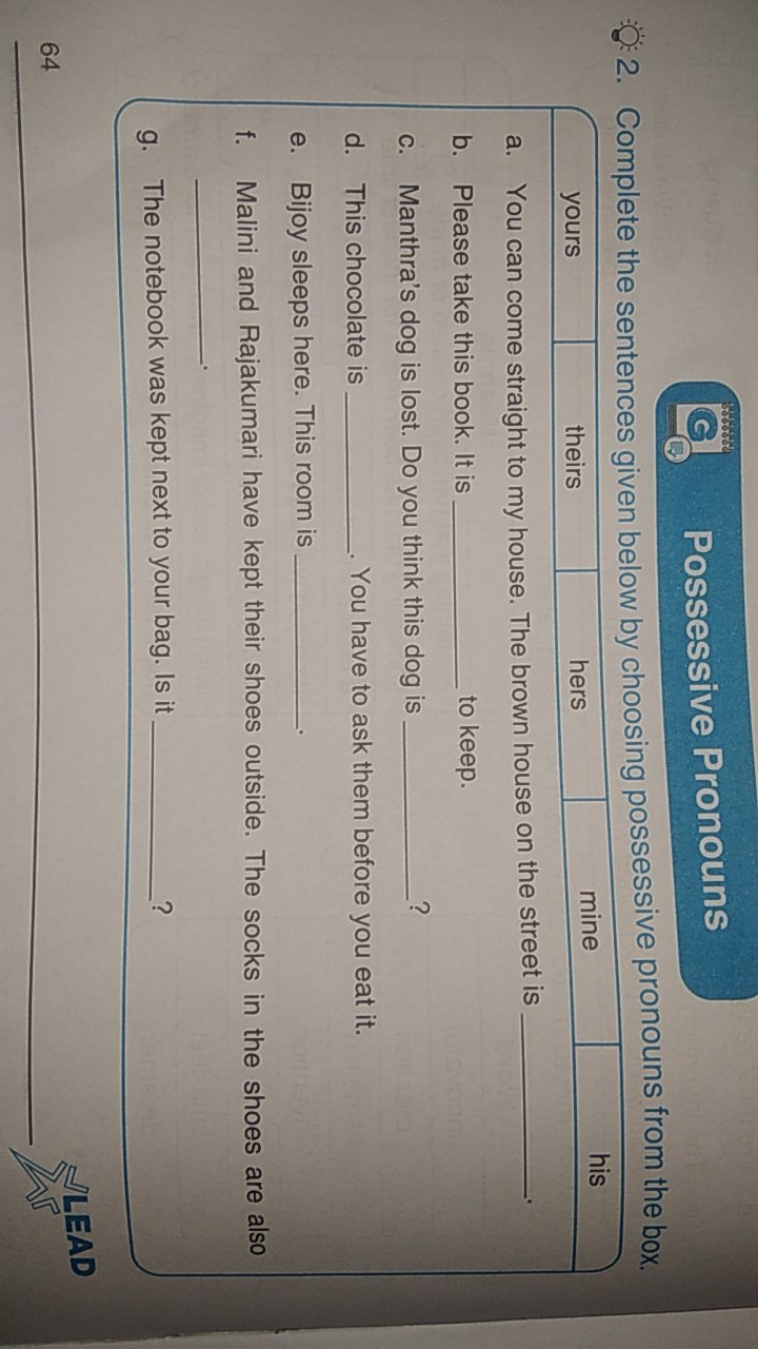 Possessive Pronouns
2. Complete the sentences given below by choosing 