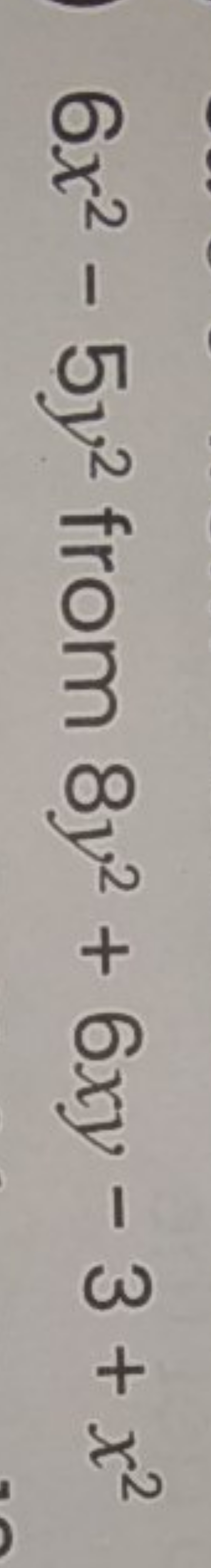 6x2−5y2 from 8y2+6xy−3+x2