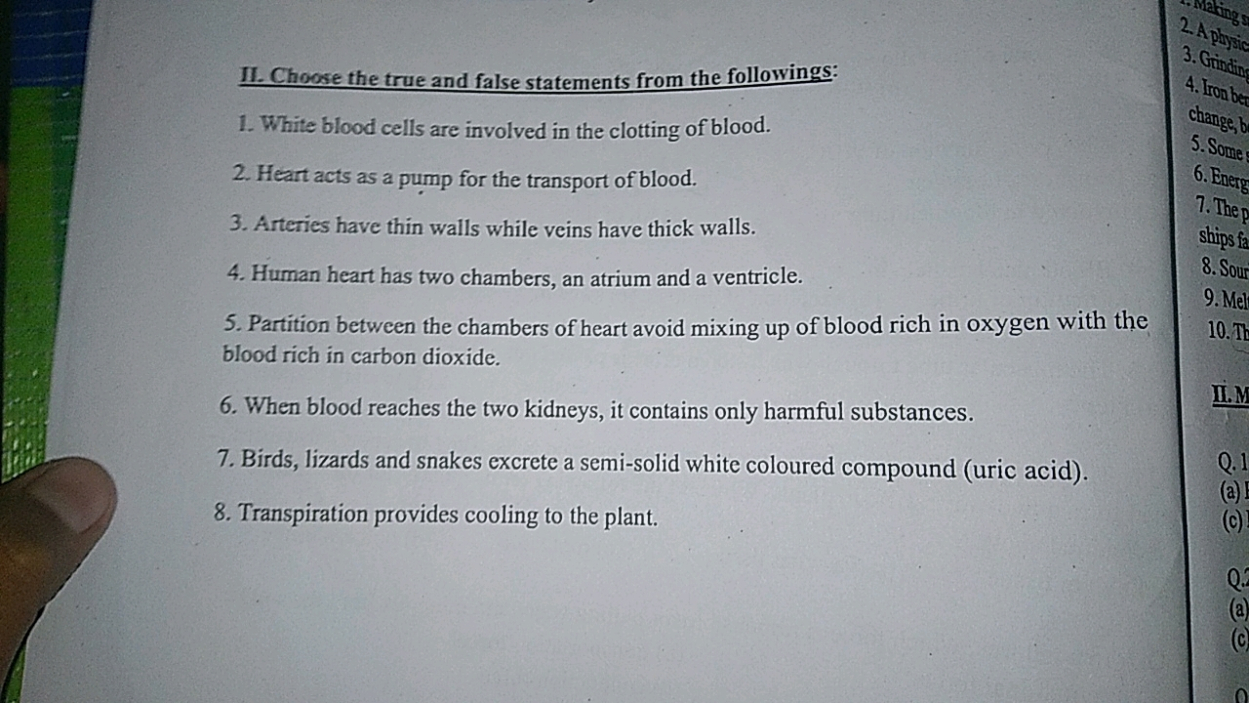 II. Choose the true and false statements from the followings:
1. White