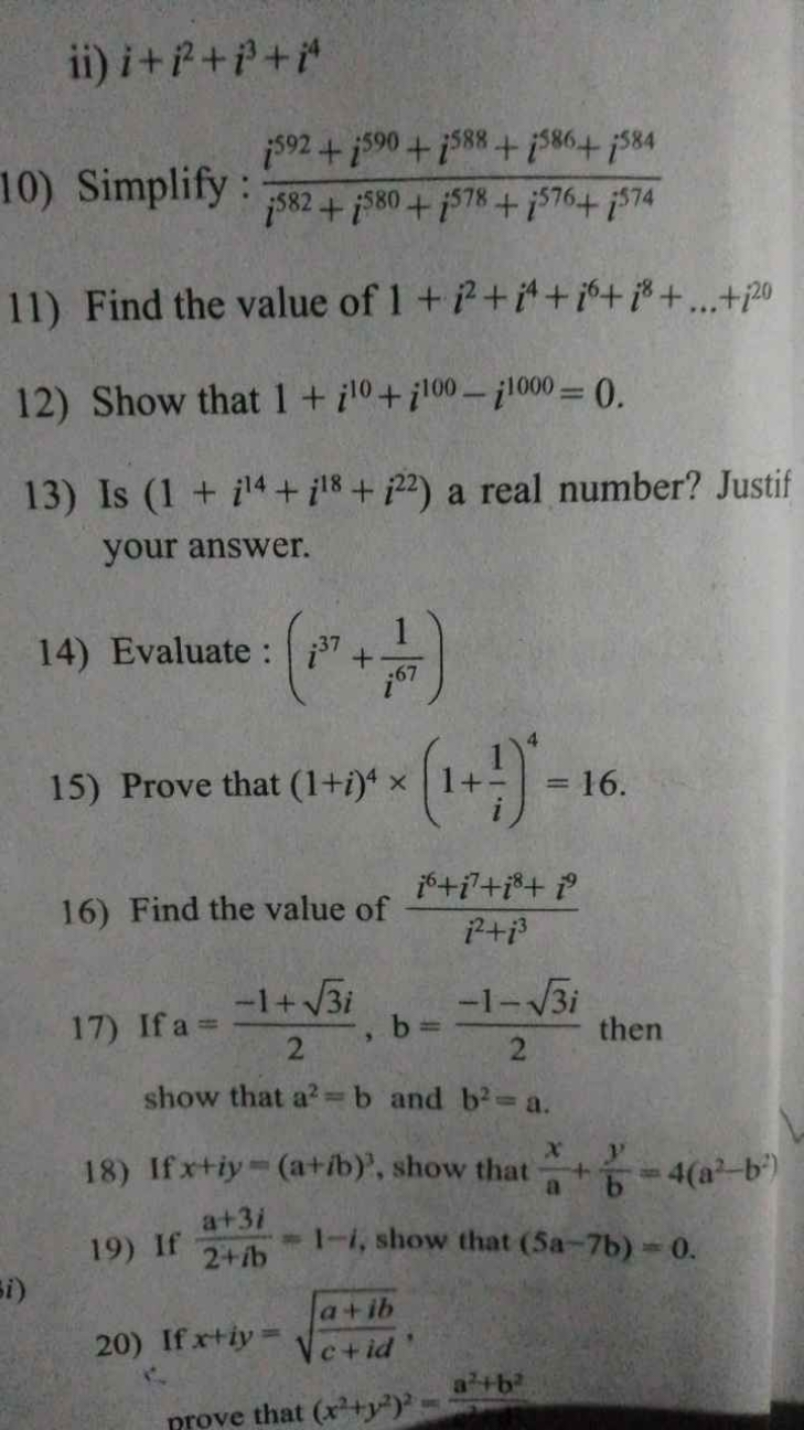 ii) i+i2+i3+i4
10) Simplify: i582+i580+i578+i576+i574i592+i590+i588+i5