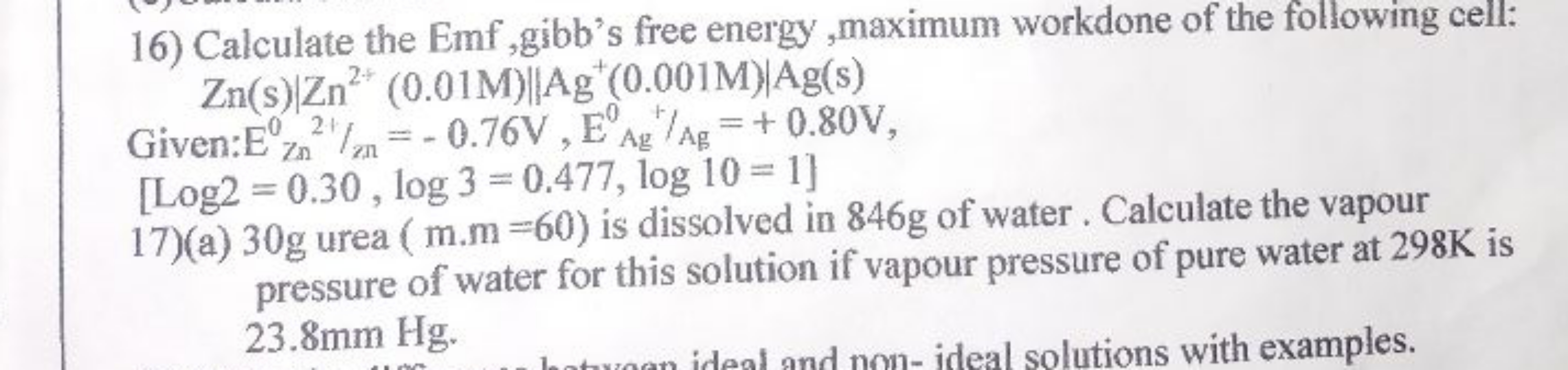 16) Calculate the Emf, gibb's free energy ,maximum workdone of the fol