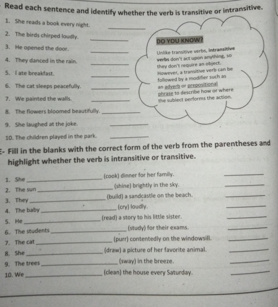 Read each sentence and identify whether the verb is transitive or intr