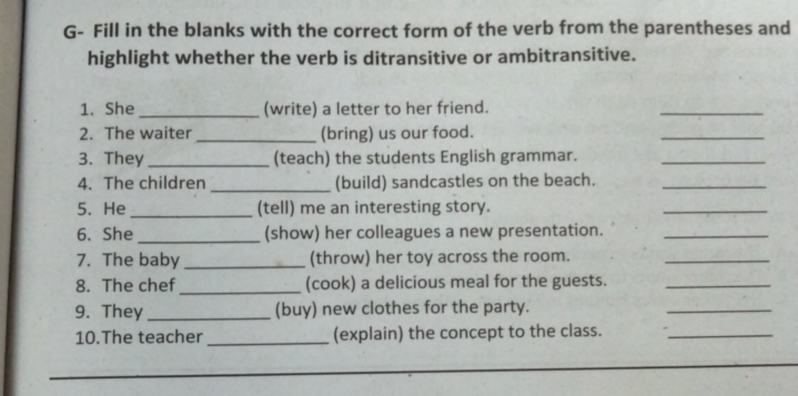 G- Fill in the blanks with the correct form of the verb from the paren