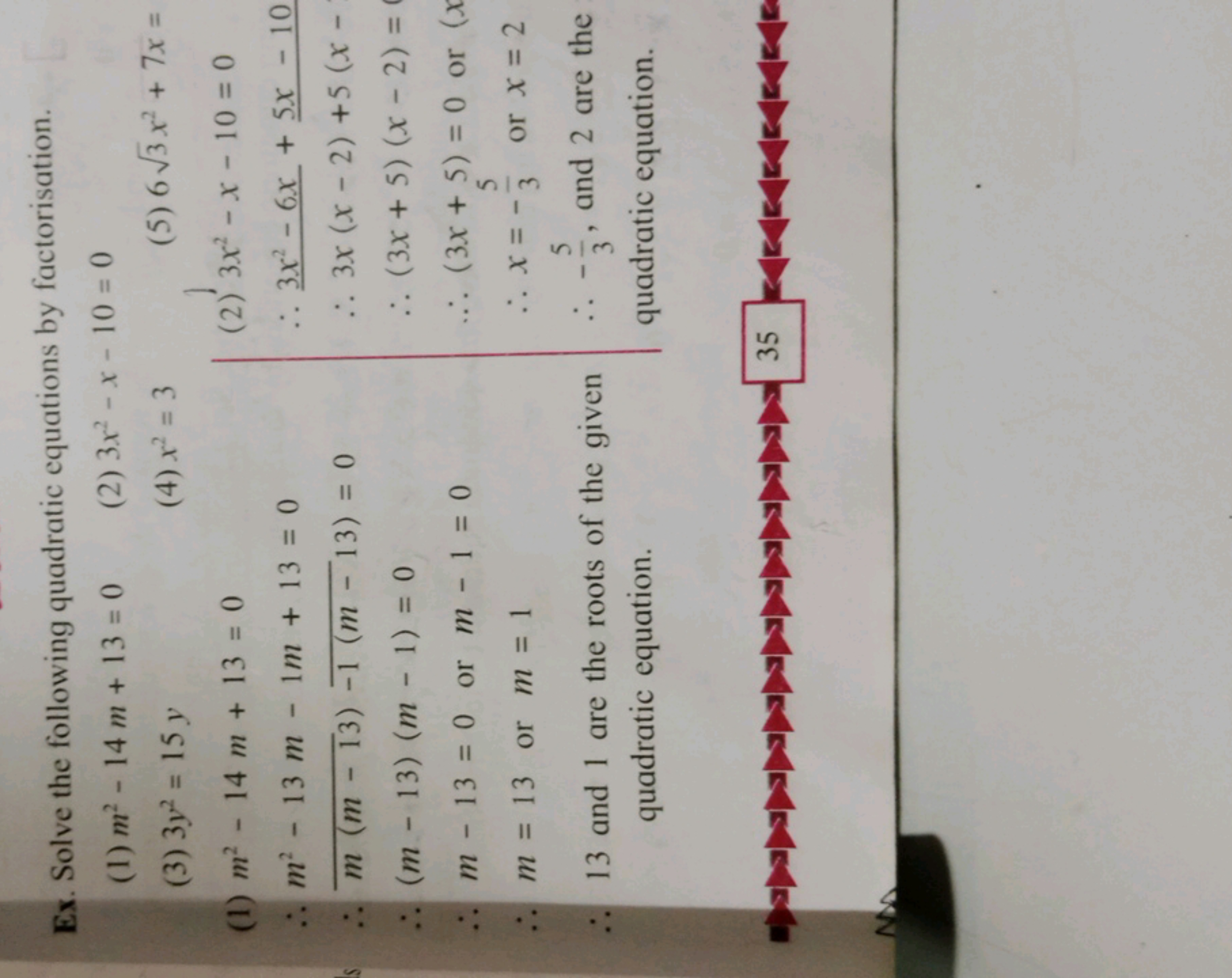 Ex. Solve the following quadratic equations by factorisation.
(1) m2−1