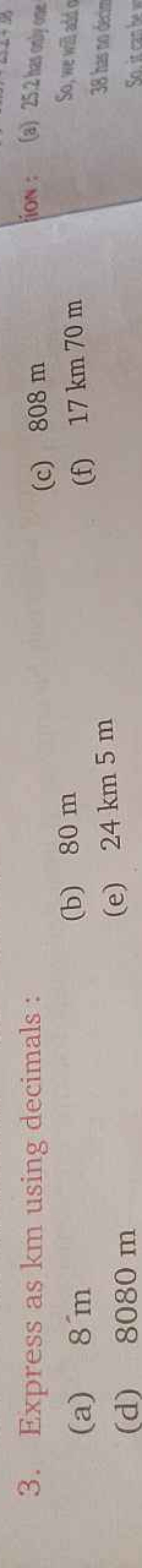 3. Express as km using decimals :
(a) 8 m
(b) 80 m
(c) 808 m
(d) 8080 