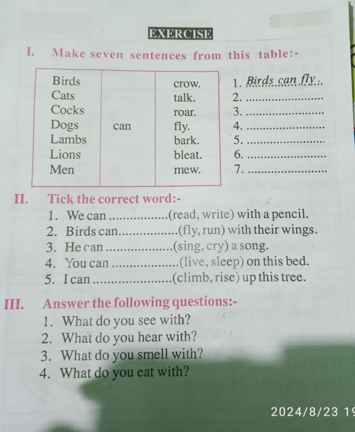 EXERCISE
I. Make seven sentences from this table:-
\begin{tabular} { |