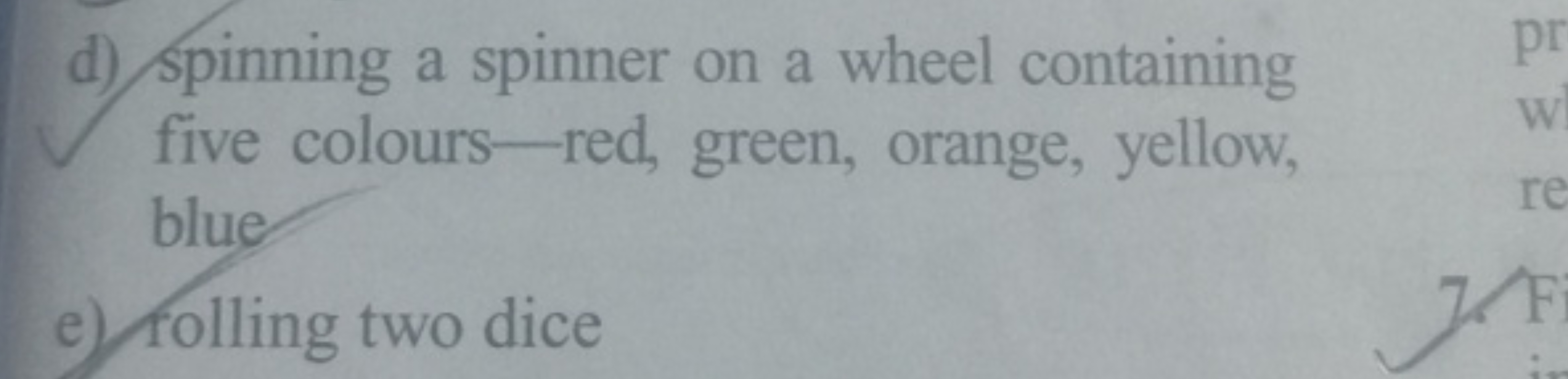 d) spinning a spinner on a wheel containing five colours-red, green, o