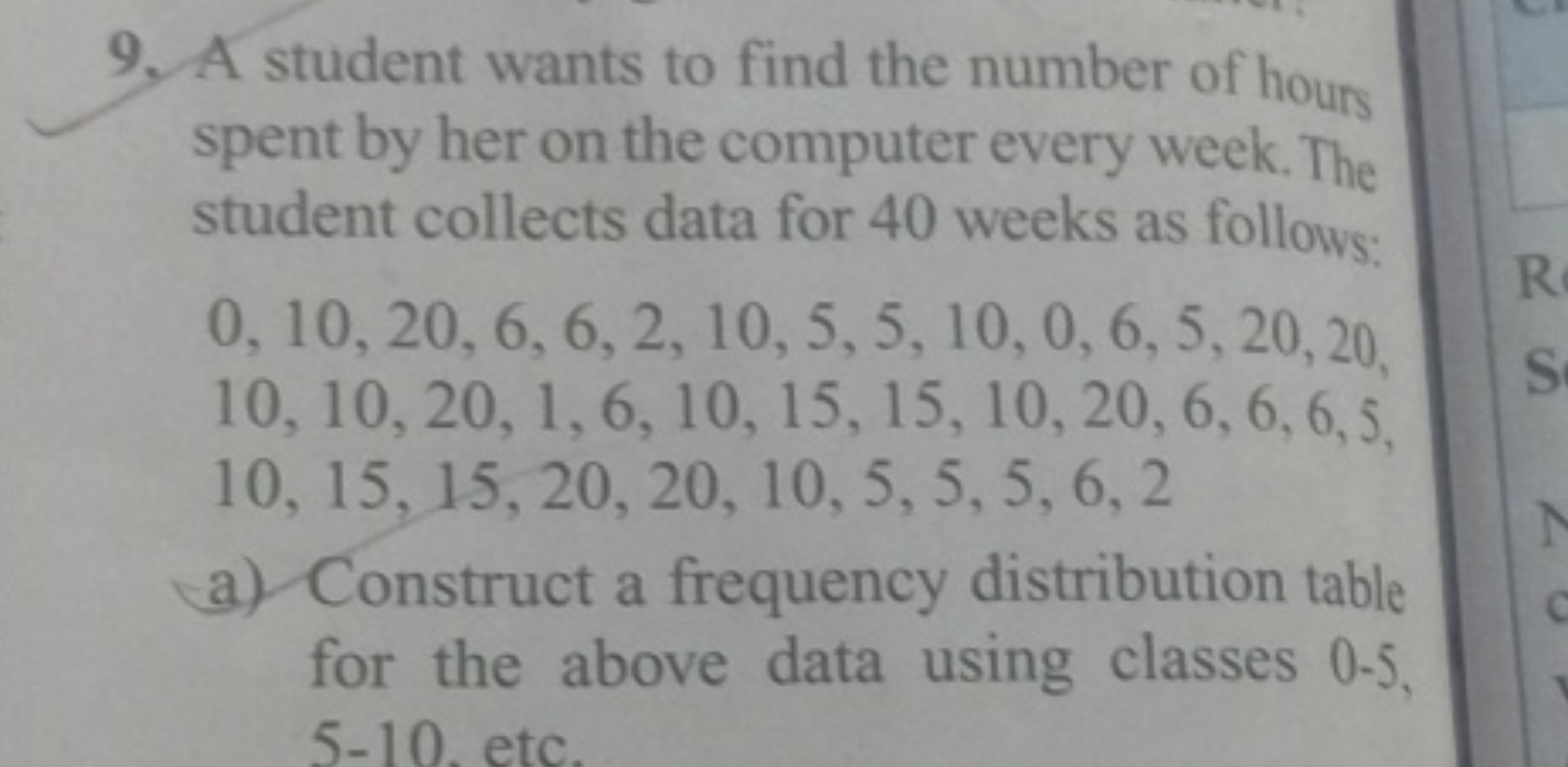 9. A student wants to find the number of hours spent by her on the com