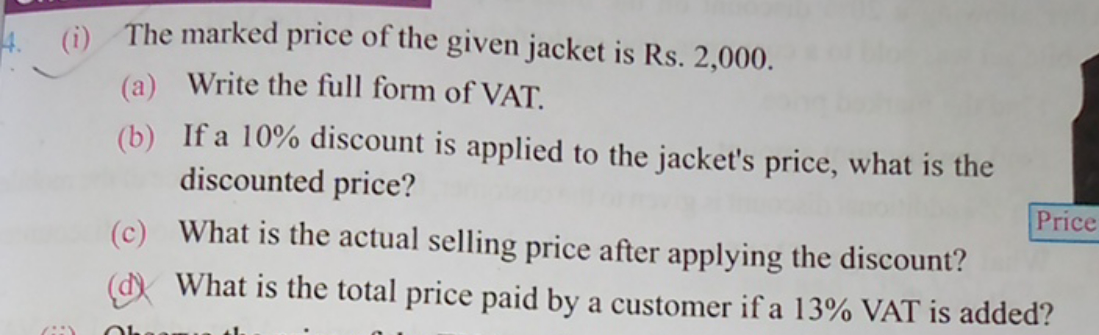 (i) The marked price of the given jacket is Rs. 2,000 .
(a) Write the 