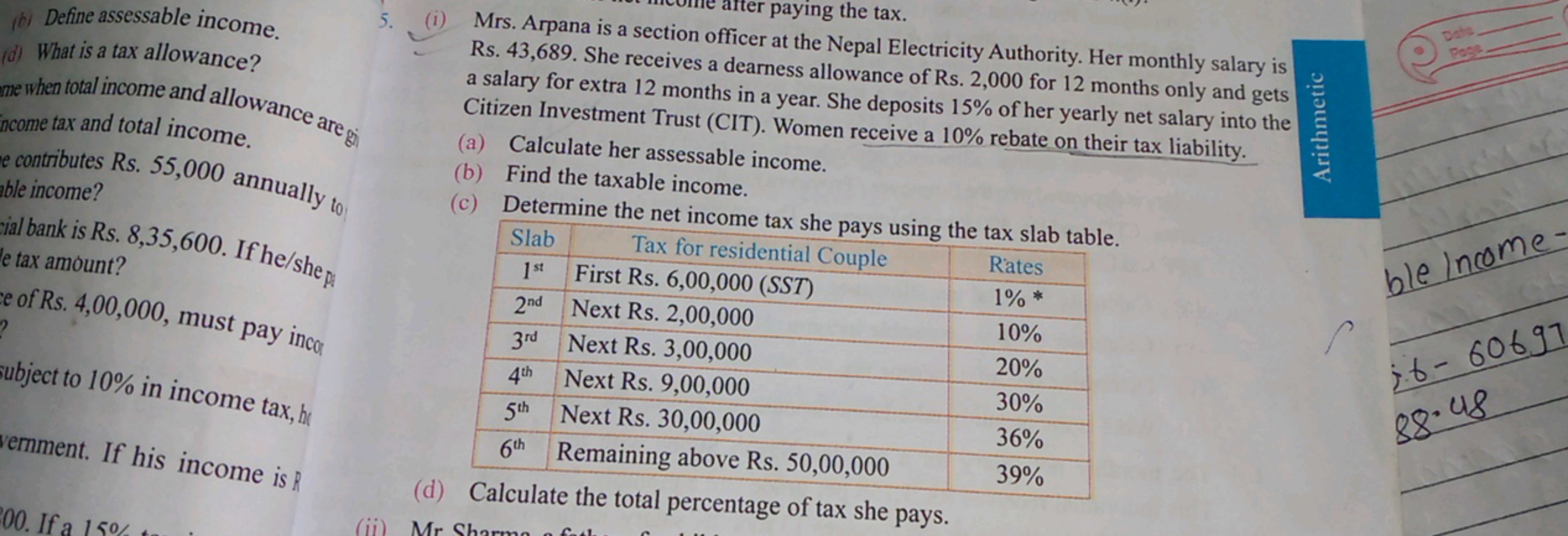 (b) Define assessable income.
(d) What is a tax allowance?
me when tot