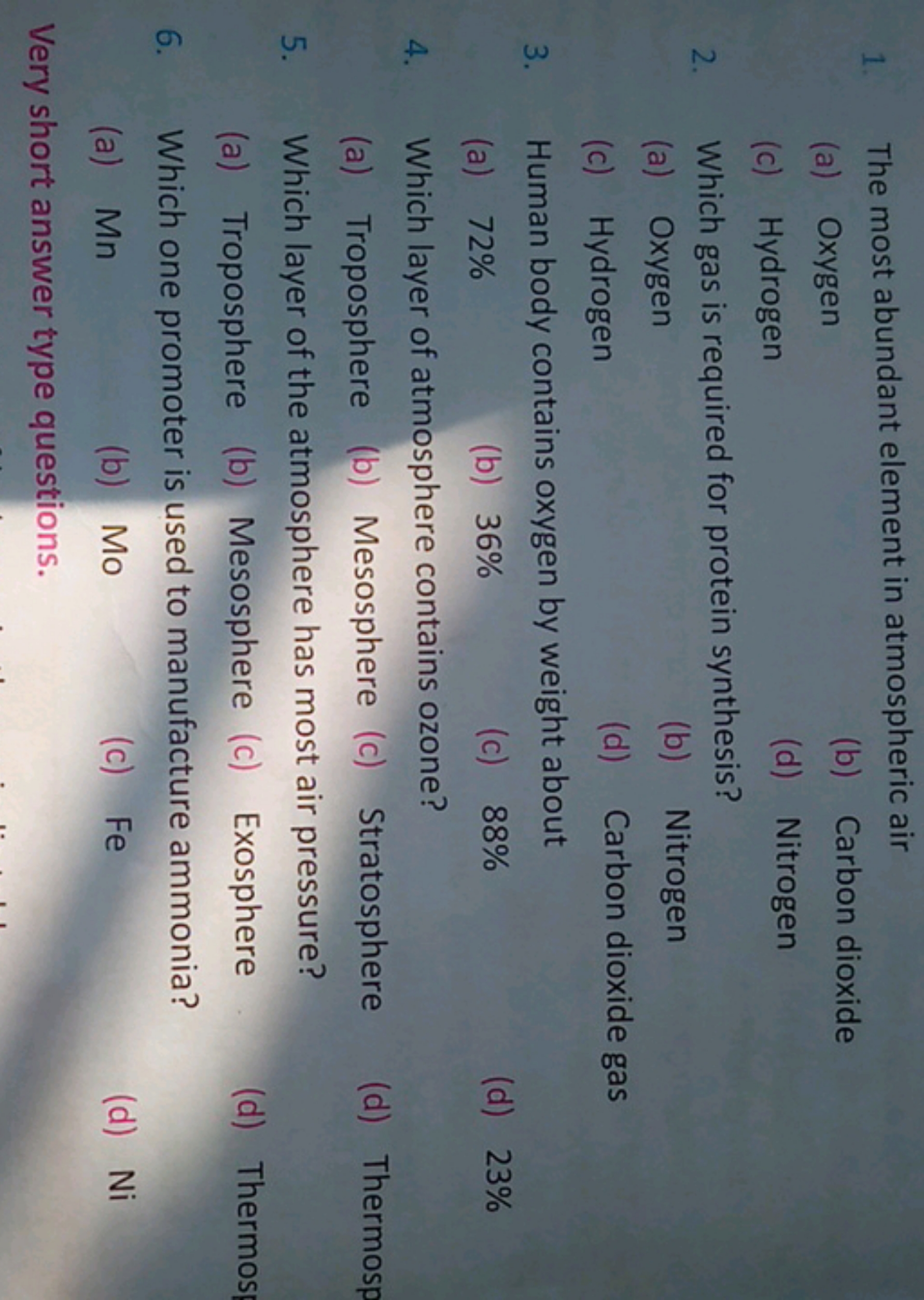 1. The most abundant element in atmospheric air
(a) Oxygen
(b) Carbon 