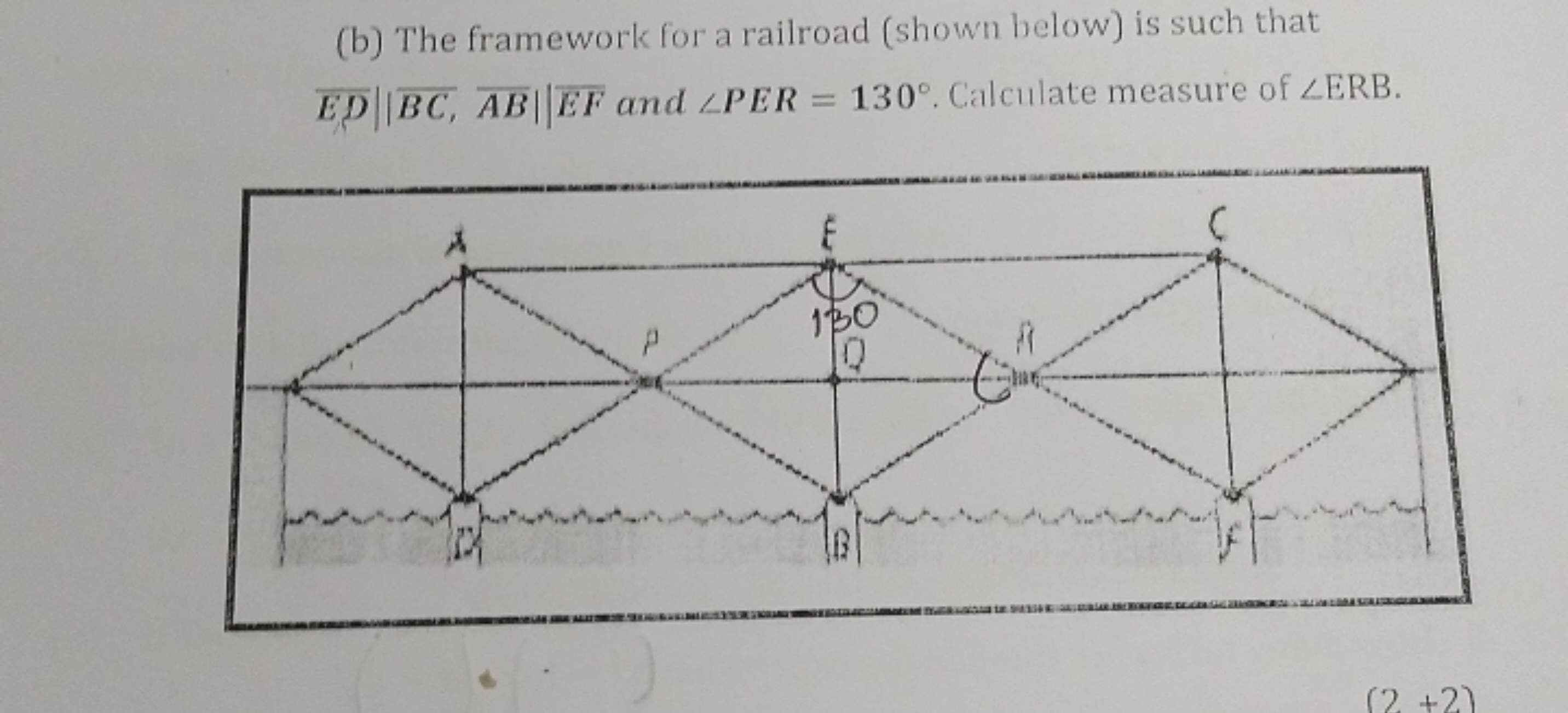 (b) The framework for a railroad (shown below) is such that ED∣∣BC,AB∣