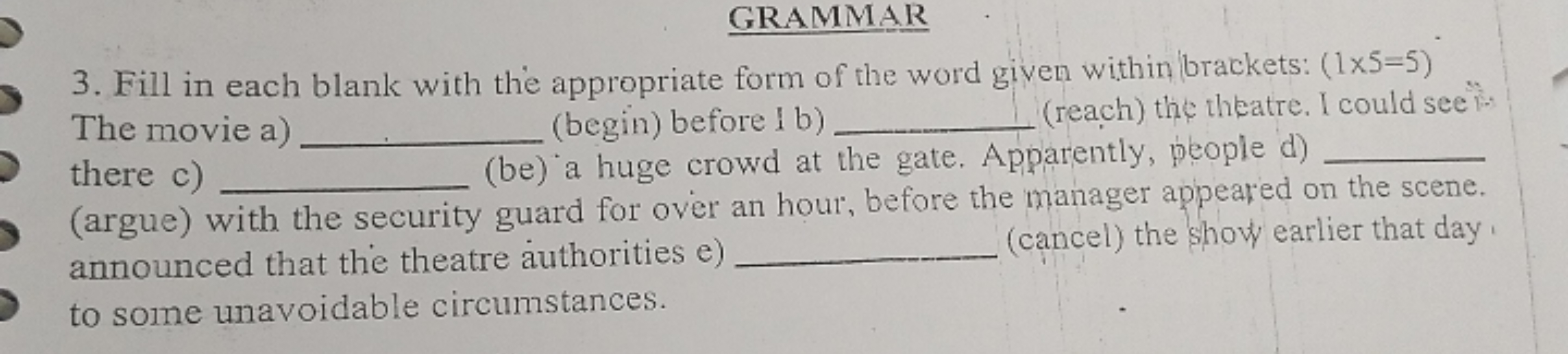 GRAMMAR
3. Fill in each blank with the appropriate form of the word gi