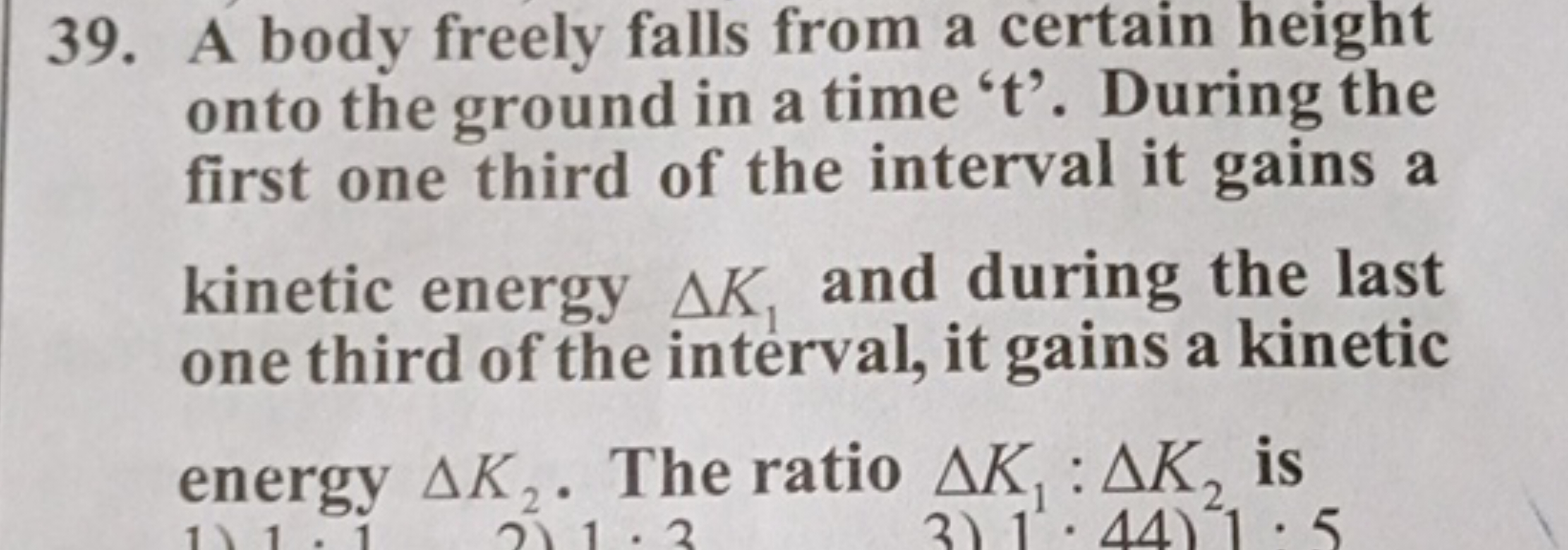 39. A body freely falls from a certain height onto the ground in a tim