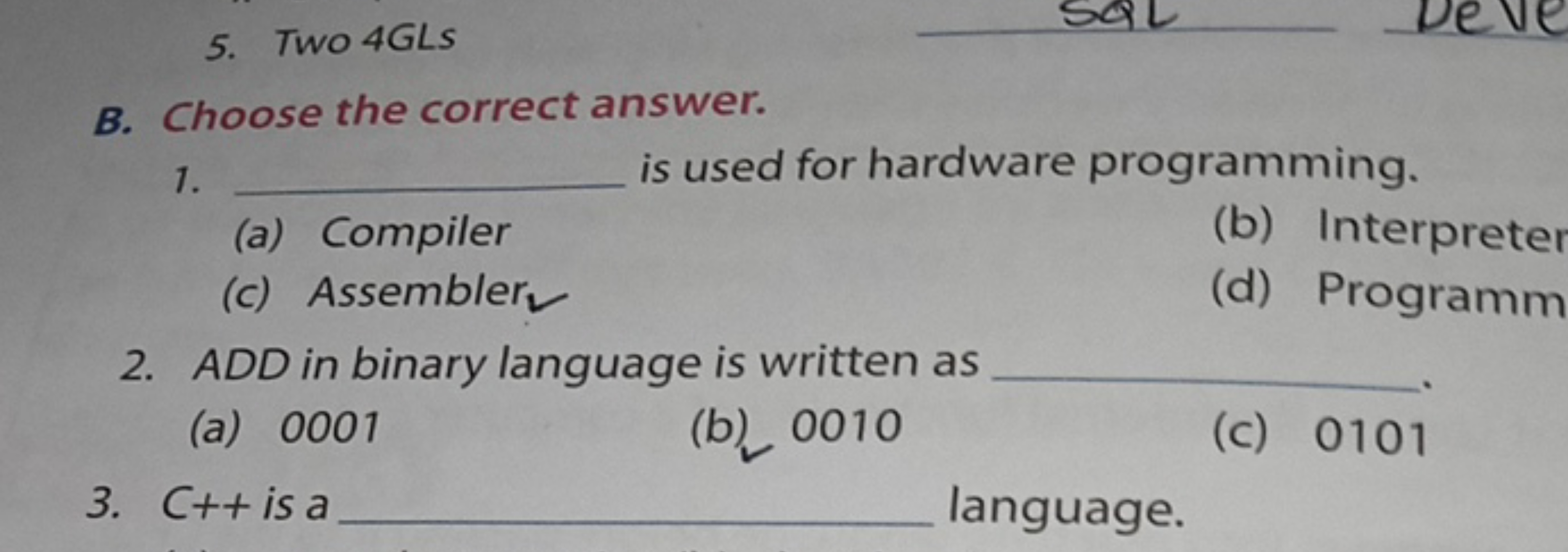 B. Choose the correct answer.
1.  is used for hardware programming.
(a