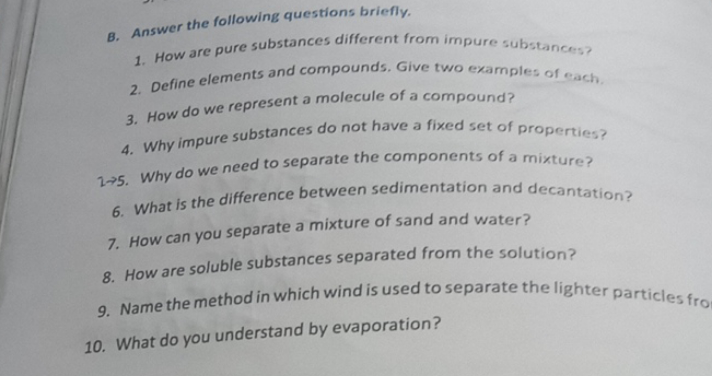 B. Answer the following questions briefly.
1. How are pure substances 