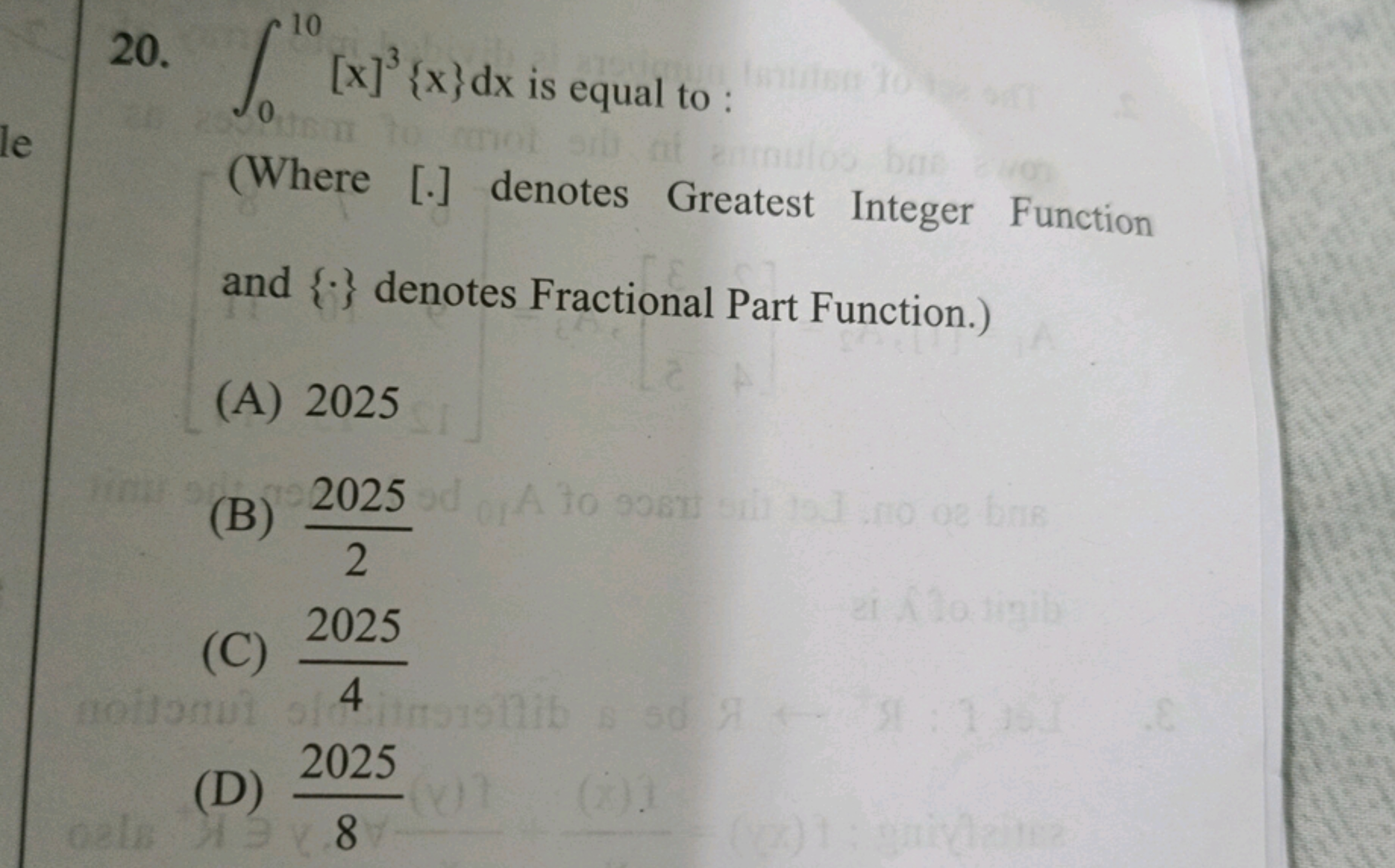 le
20.
10
[x]³ {x} dx is equal to:
Osm to mot sib at anmulos bae won
(