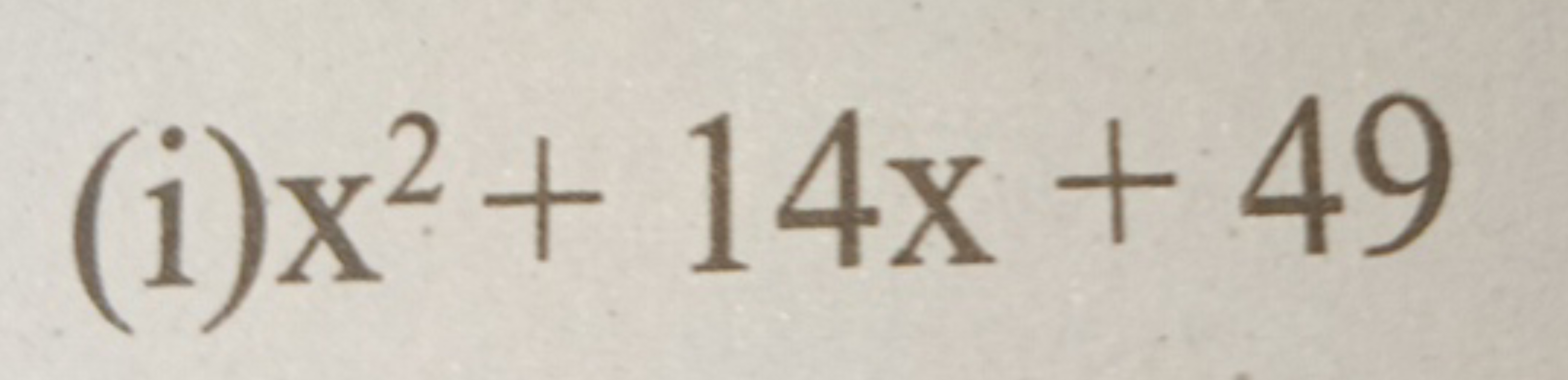 (i) x2+14x+49