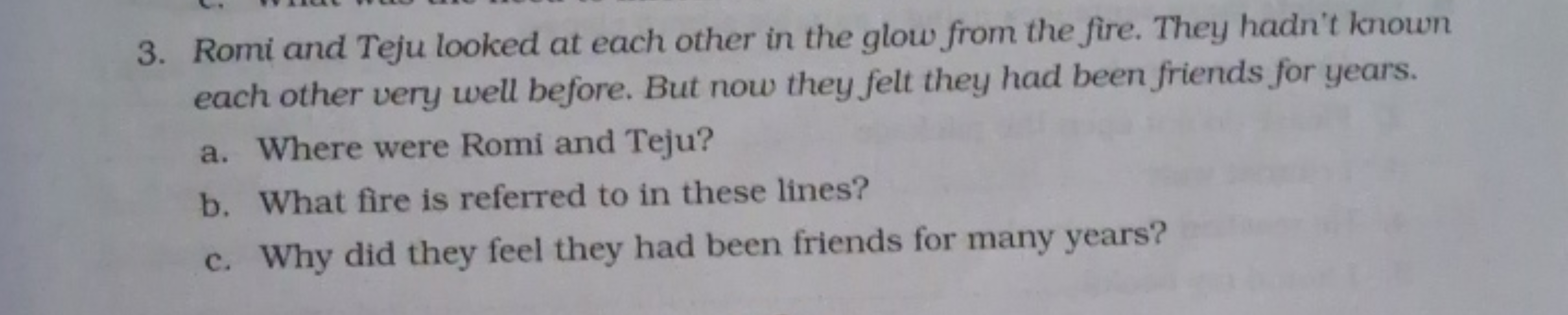 3. Romi and Teju looked at each other in the glow from the fire. They 