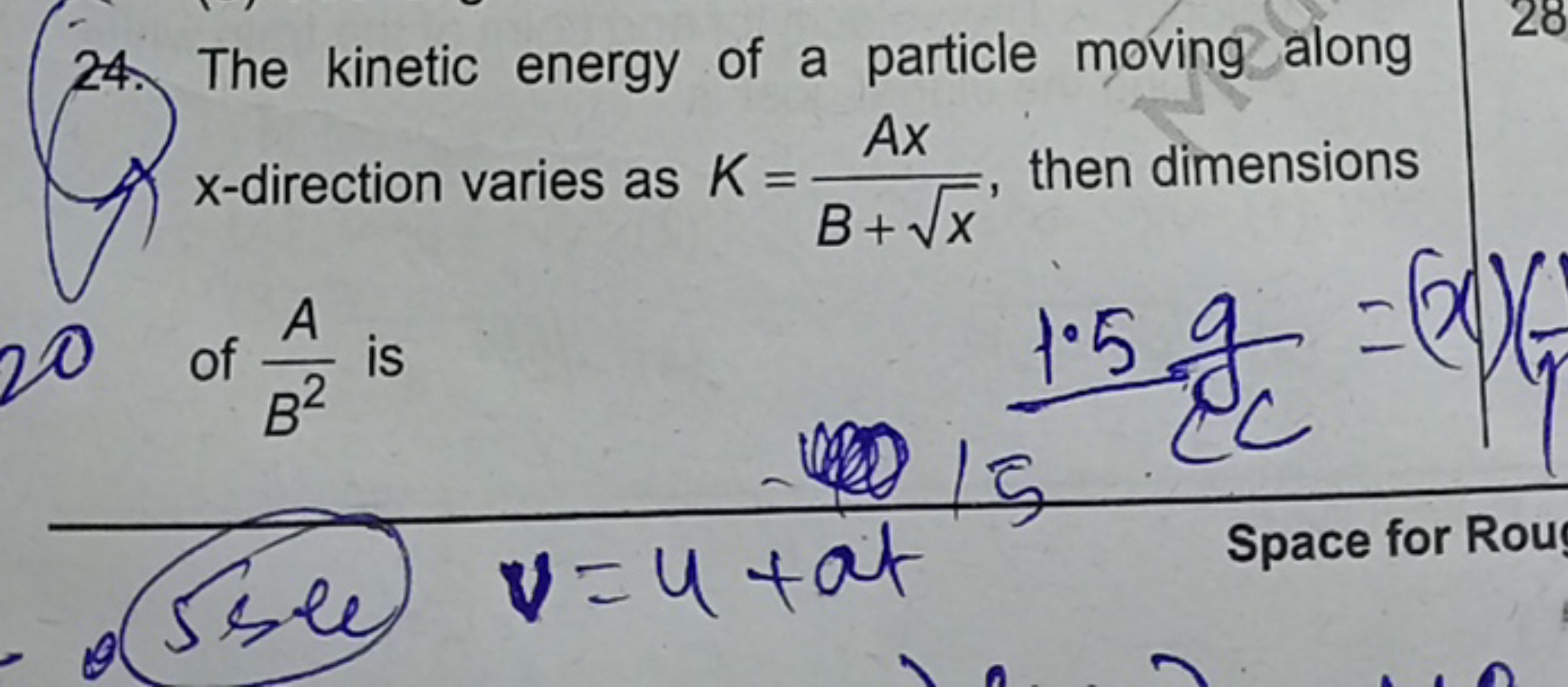 24. The kinetic energy of a particle moving along A) x-direction varie