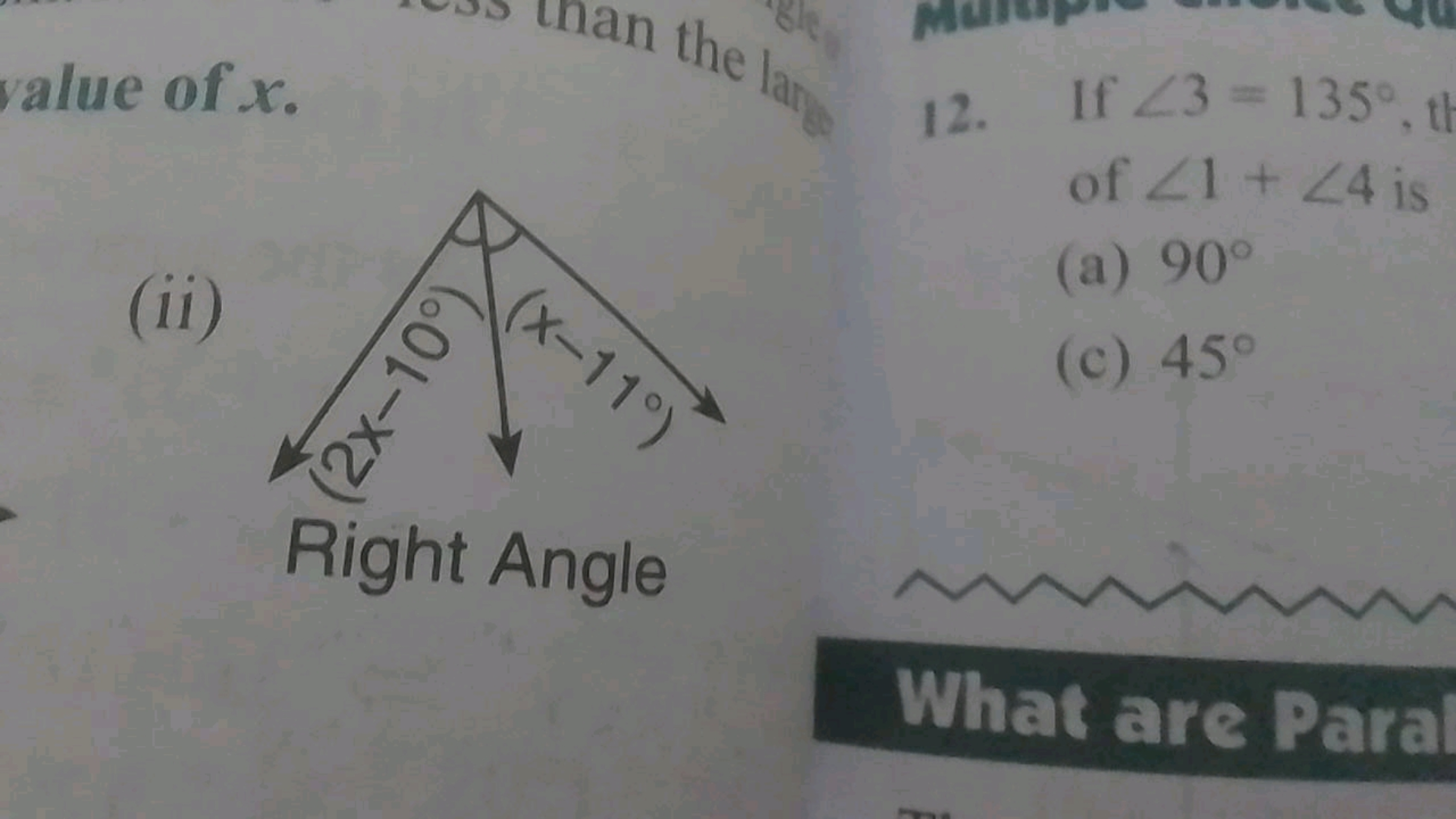 an the larg
value of x.
(ii)
(2x-10-11°)
Right Angle
12. If 23 = 135°,