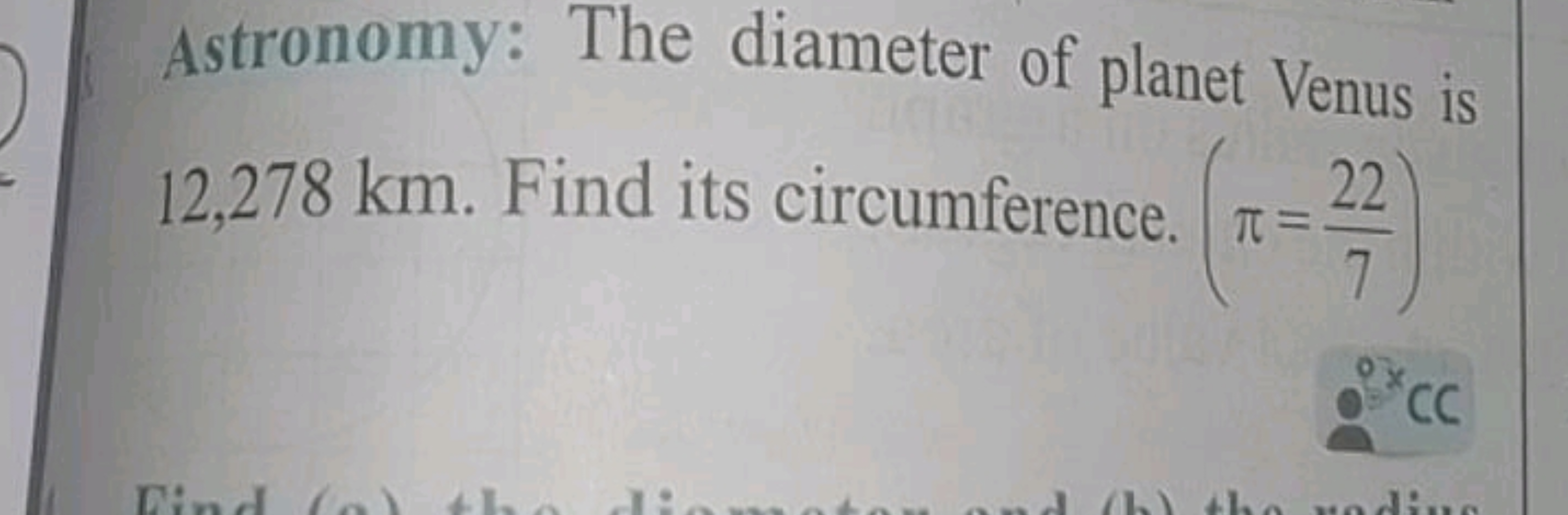 Astronomy: The diameter of planet Venus is 12,278 km. Find its circumf